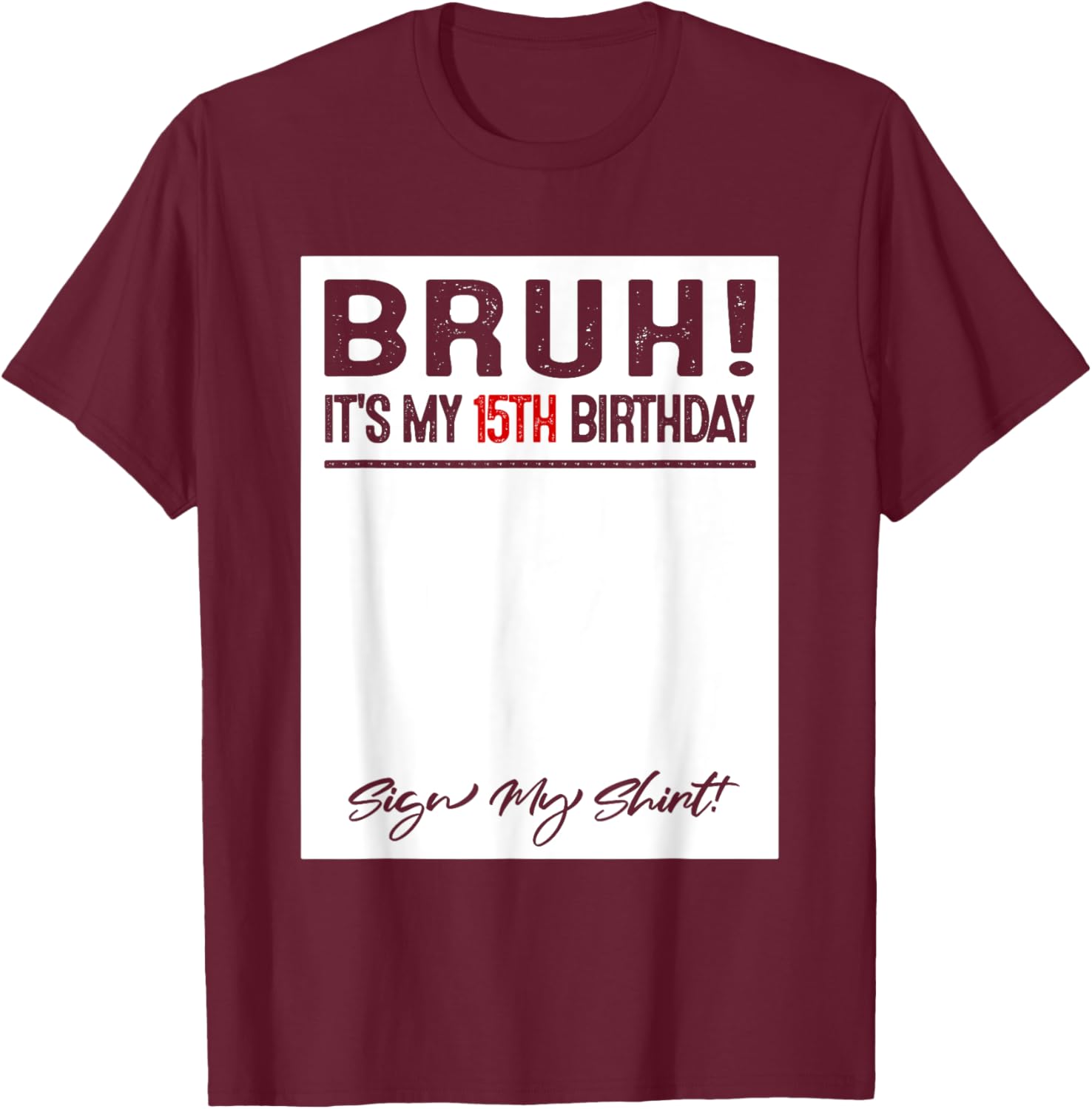 Cool 15th Birthday Sign My T-Shirt for Fun Celebrations and Photos - 5