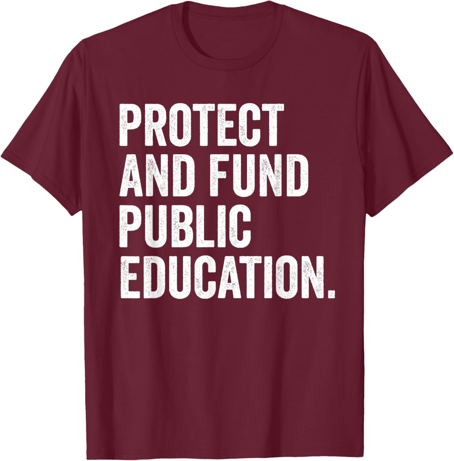 Support Education with Protect and Fund Public Schools T-Shirt - 2