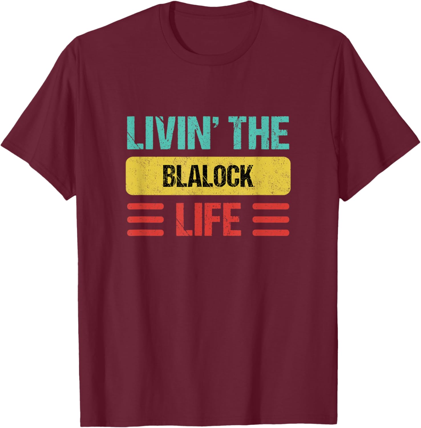 Blalock Name T-Shirt - Stylish Personalized Clothing for Everyday Wear - 17
