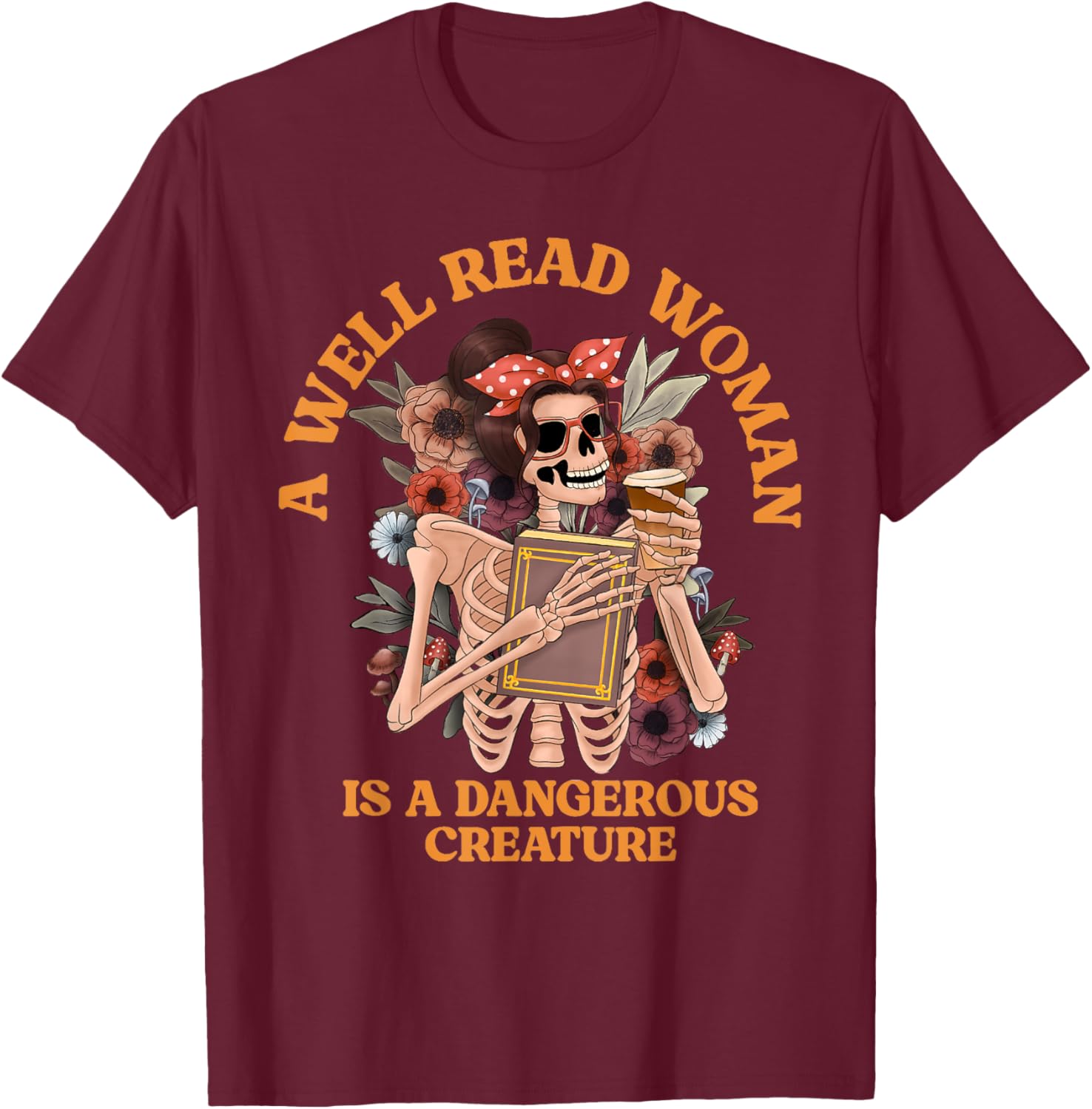 A Well-Read Woman Is A Dangerous Creature Librarian T-Shirt for Book Lovers - 9