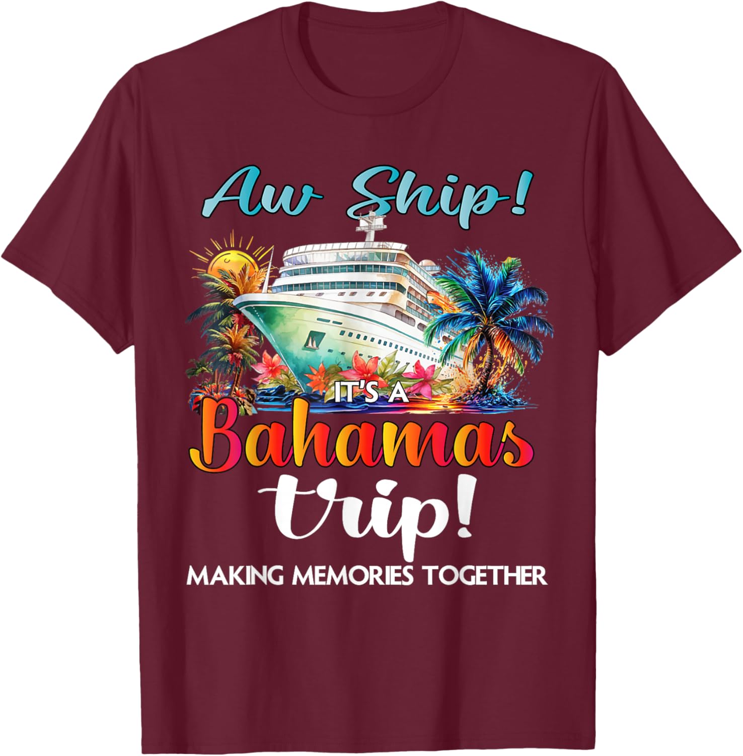 Aw Ship It's A Bahamas Trip 2025 Cruise Vacation T-Shirt for Fun Travelers - 6