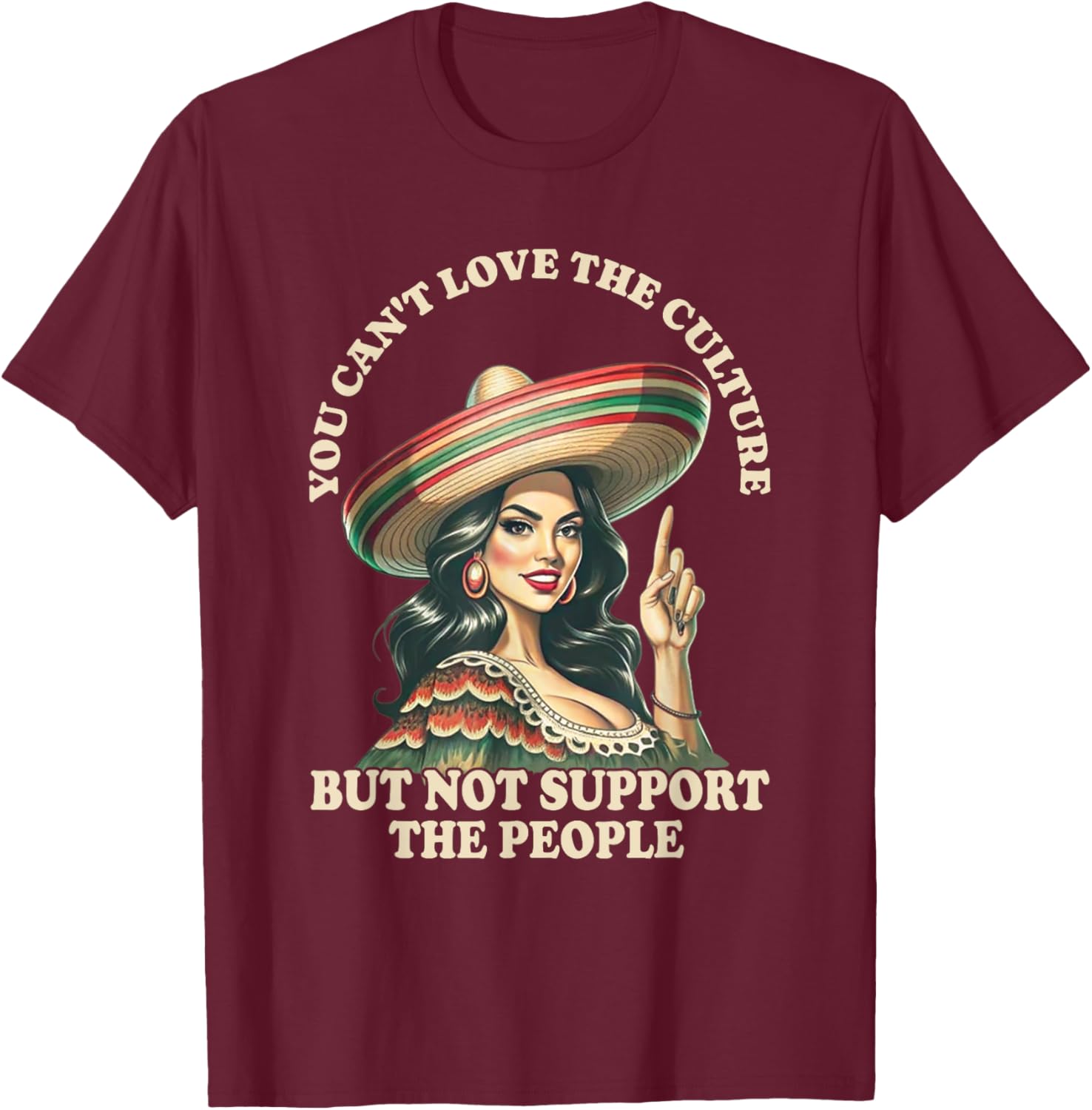 You Can't Love the Culture and Not Support the People Retro T-Shirt - 13