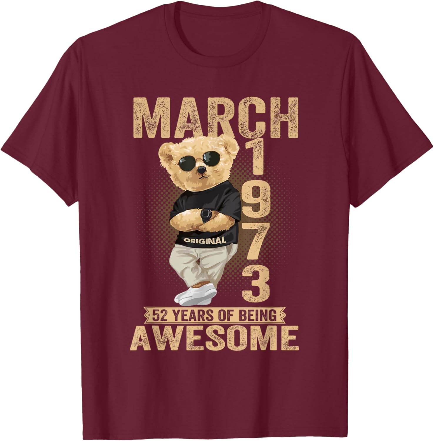 Awesome 1973 Teddy Bear T-Shirt for March 52nd Birthday Celebration - 25