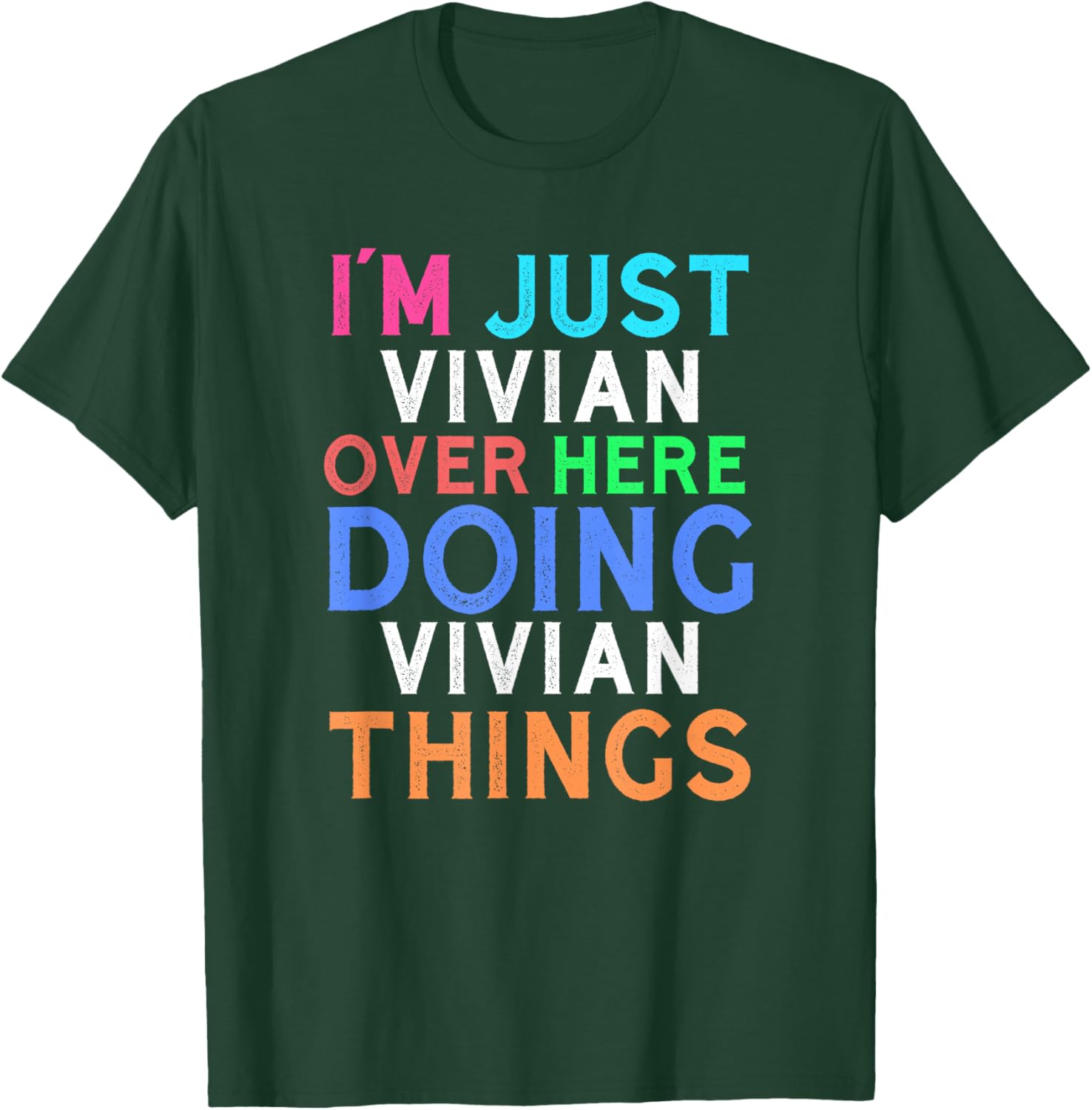 Vivian Quote T-Shirt for Women - Fun and Comfy Everyday Wear - 11