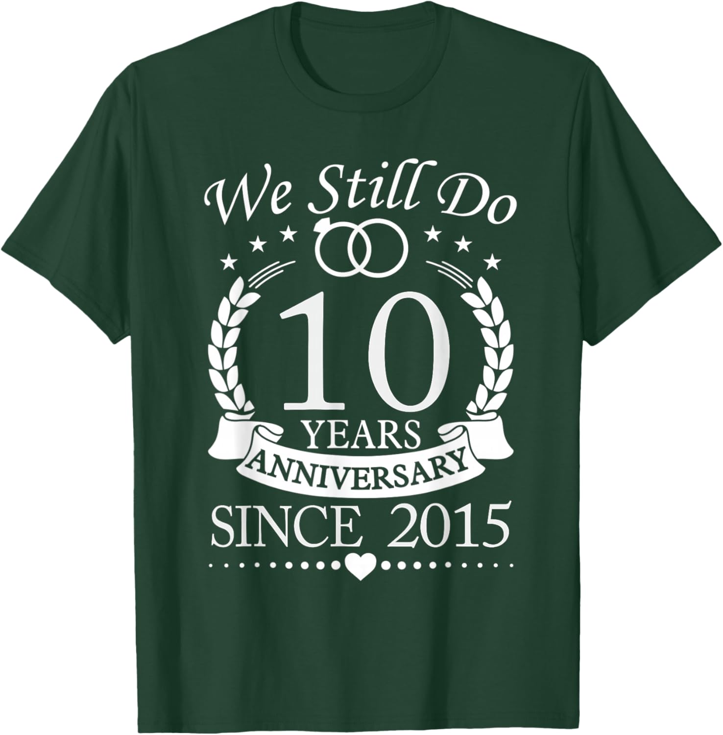 We Still Do 10th Anniversary T-Shirt Celebrating 10 Years of Love - 11