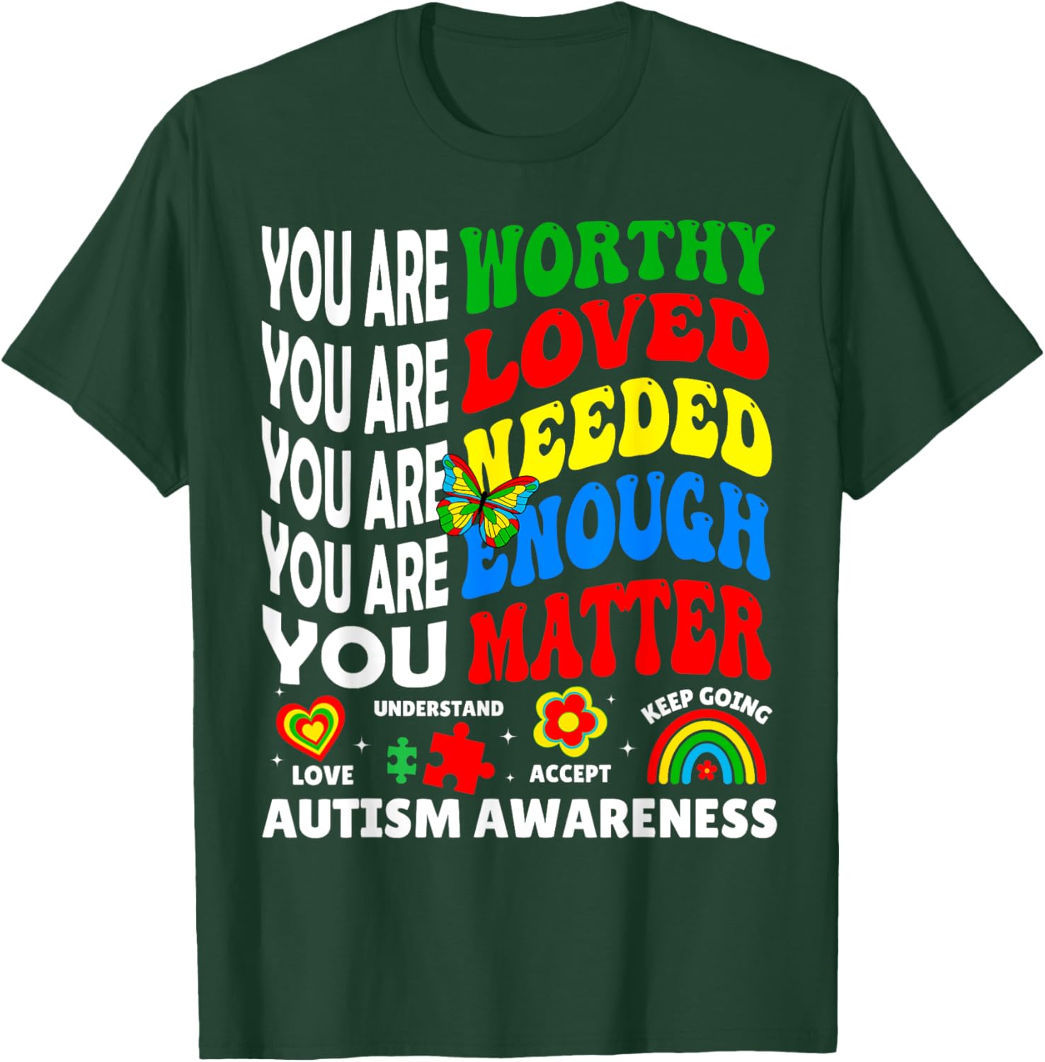 Autism Awareness Month Positive Sayings T-Shirt for Men, Women, Kids - 3