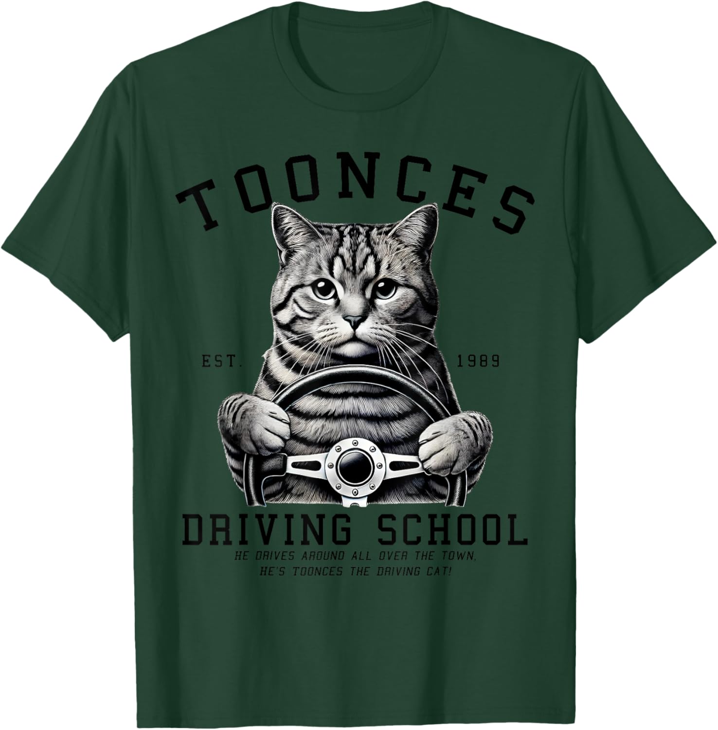 Toonces Driving School T-Shirt for Men, Women, Girls, and Kids - 19