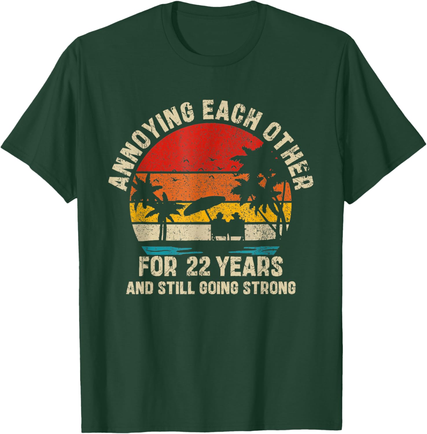 Annoying Each Other Since 22 Years T-Shirt for Couples and Friends - 8