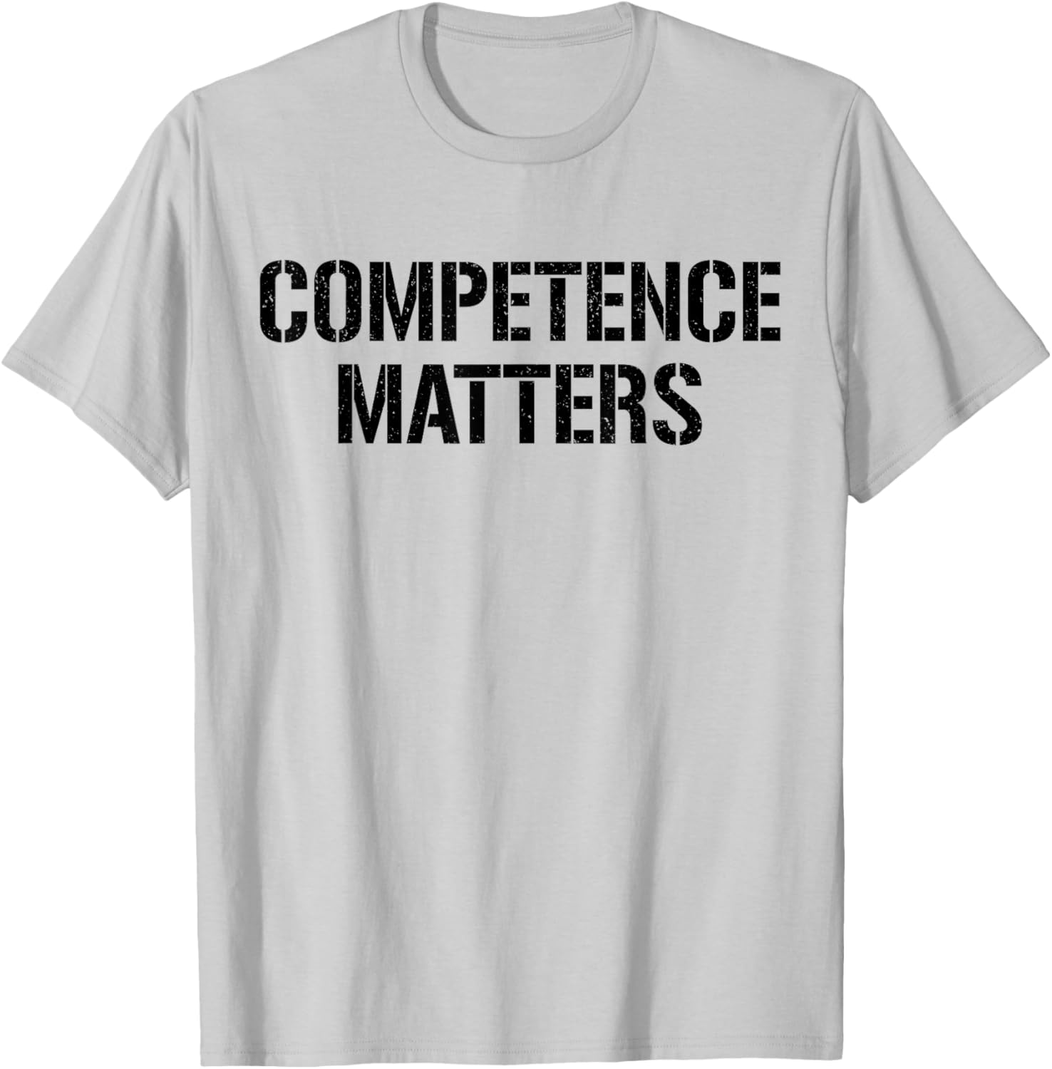 Competence Matters Meritocracy T-Shirt for Unisex Style and Comfort - 2
