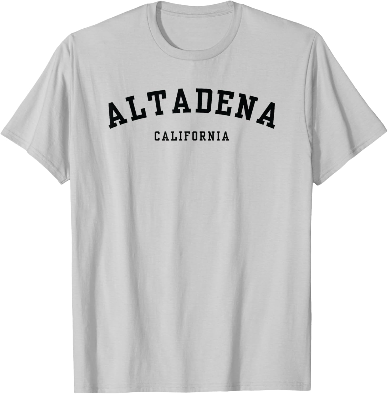Altadena California Proud Funny Saying T-Shirt for Locals and Visitors - 8