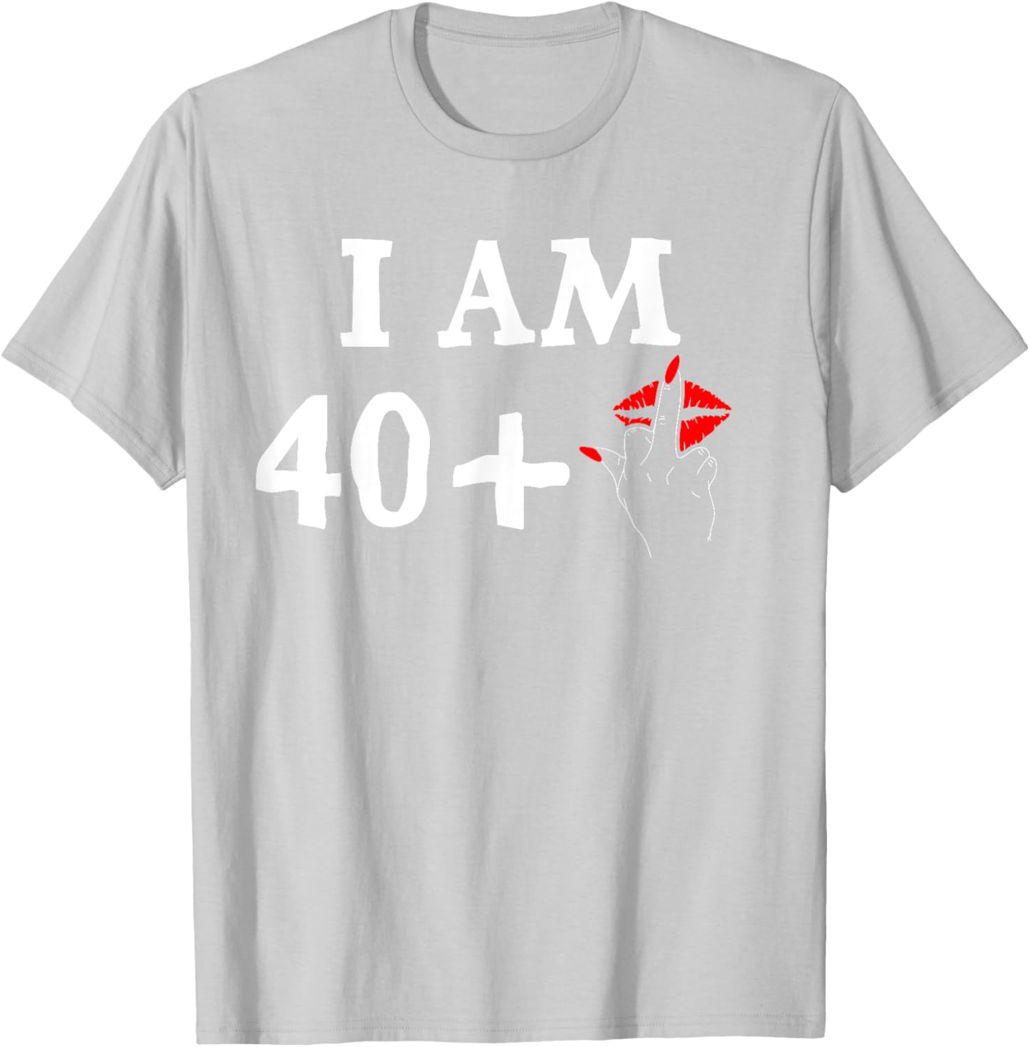 Funny 40th Birthday T-Shirt for Women I Am 40 Plus 1 Middle Finger Tee - 22