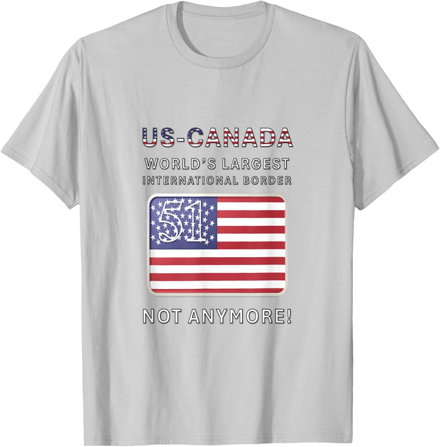 US-Canada Border MAGA T-Shirt - Proudly Celebrate Our Heritage - 18