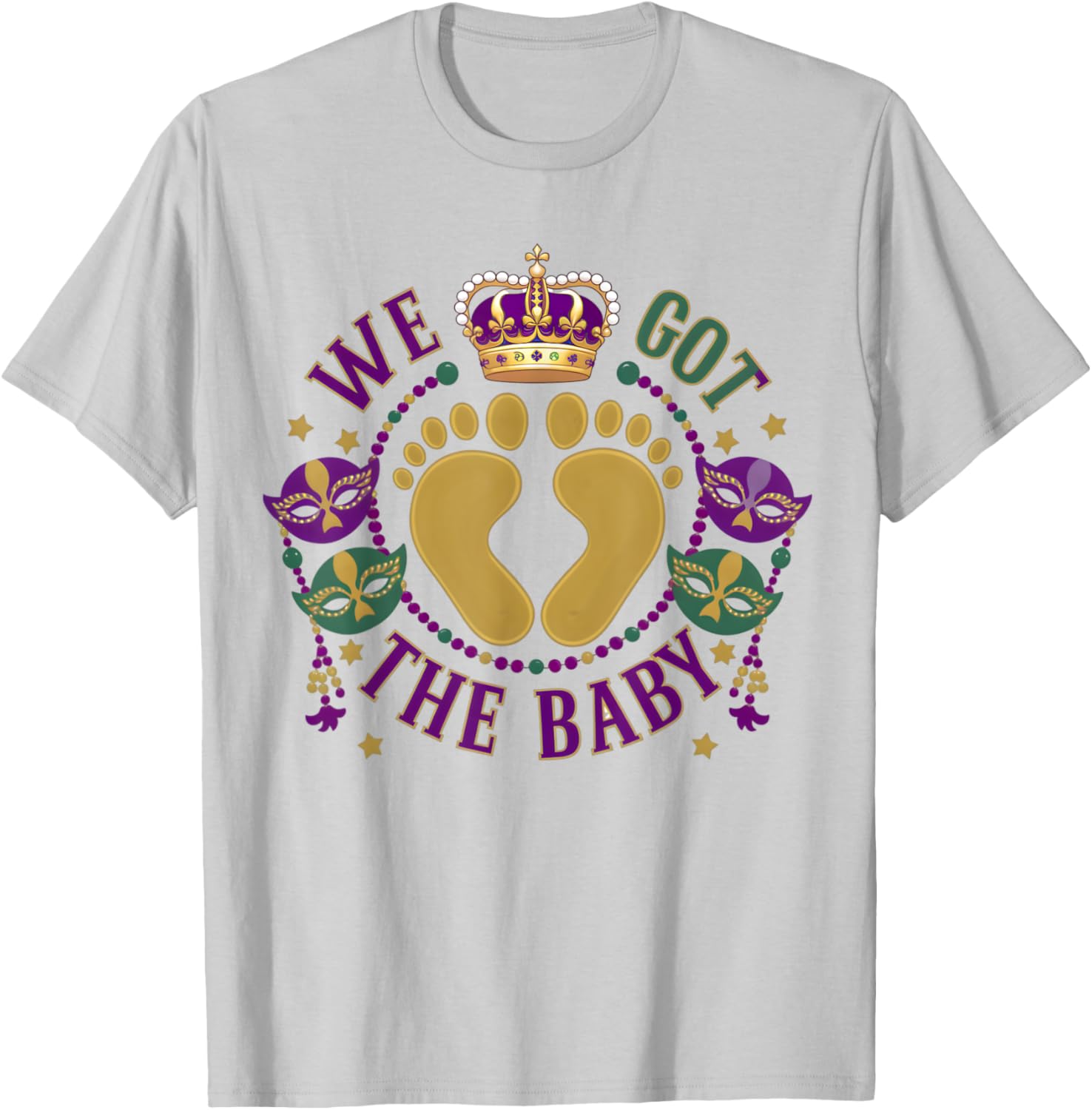 We Got The Baby Mardi Gras Pregnancy Announcement T-Shirt for Moms - 25
