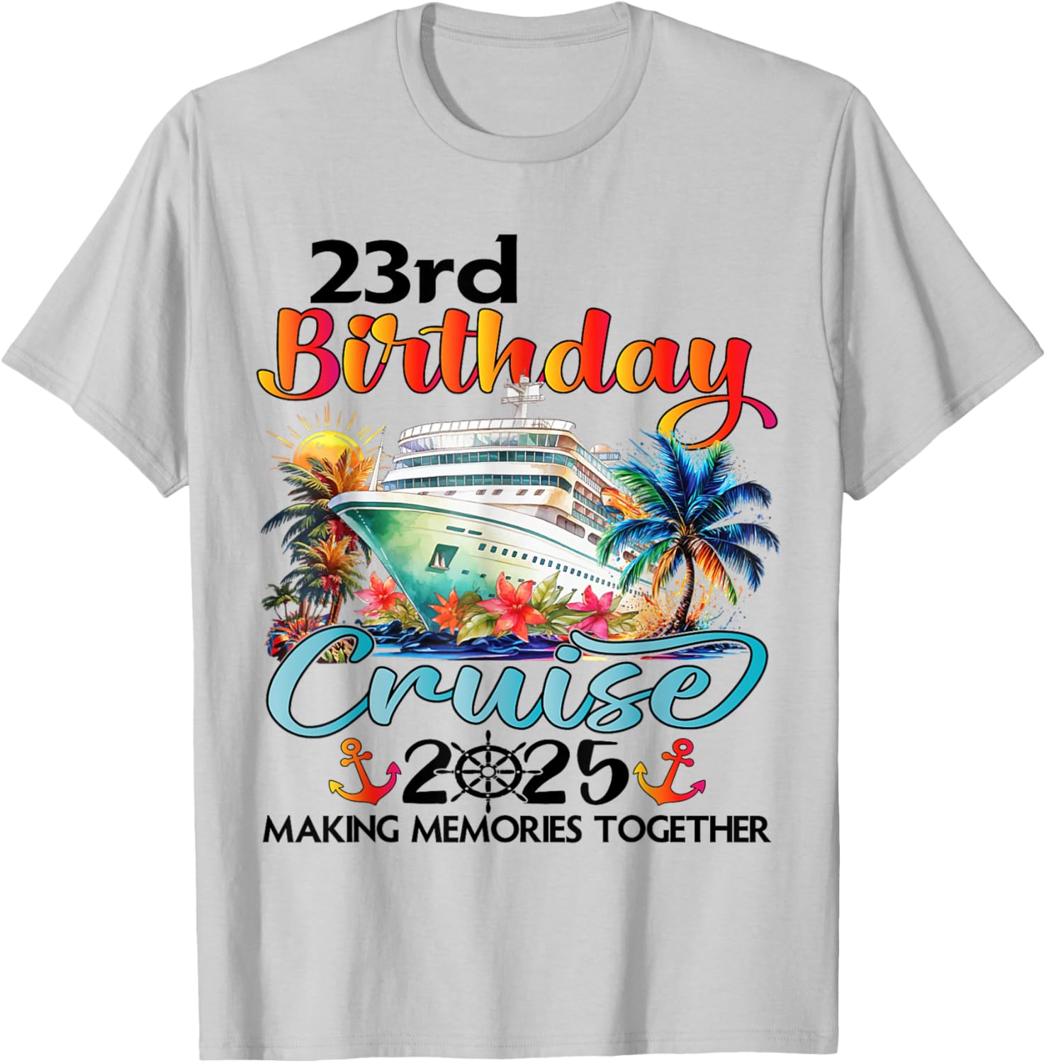 23rd Birthday Cruise T-Shirt for Family Celebration Fun at Sea - 20