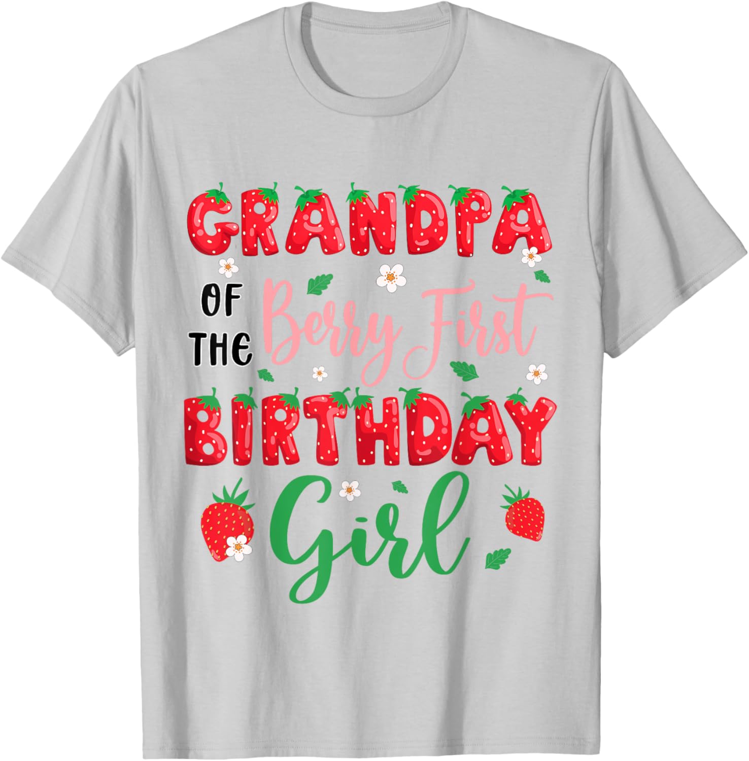 Grandpa of the Berry First Birthday Girl Strawberry T-Shirt for Dad - 16