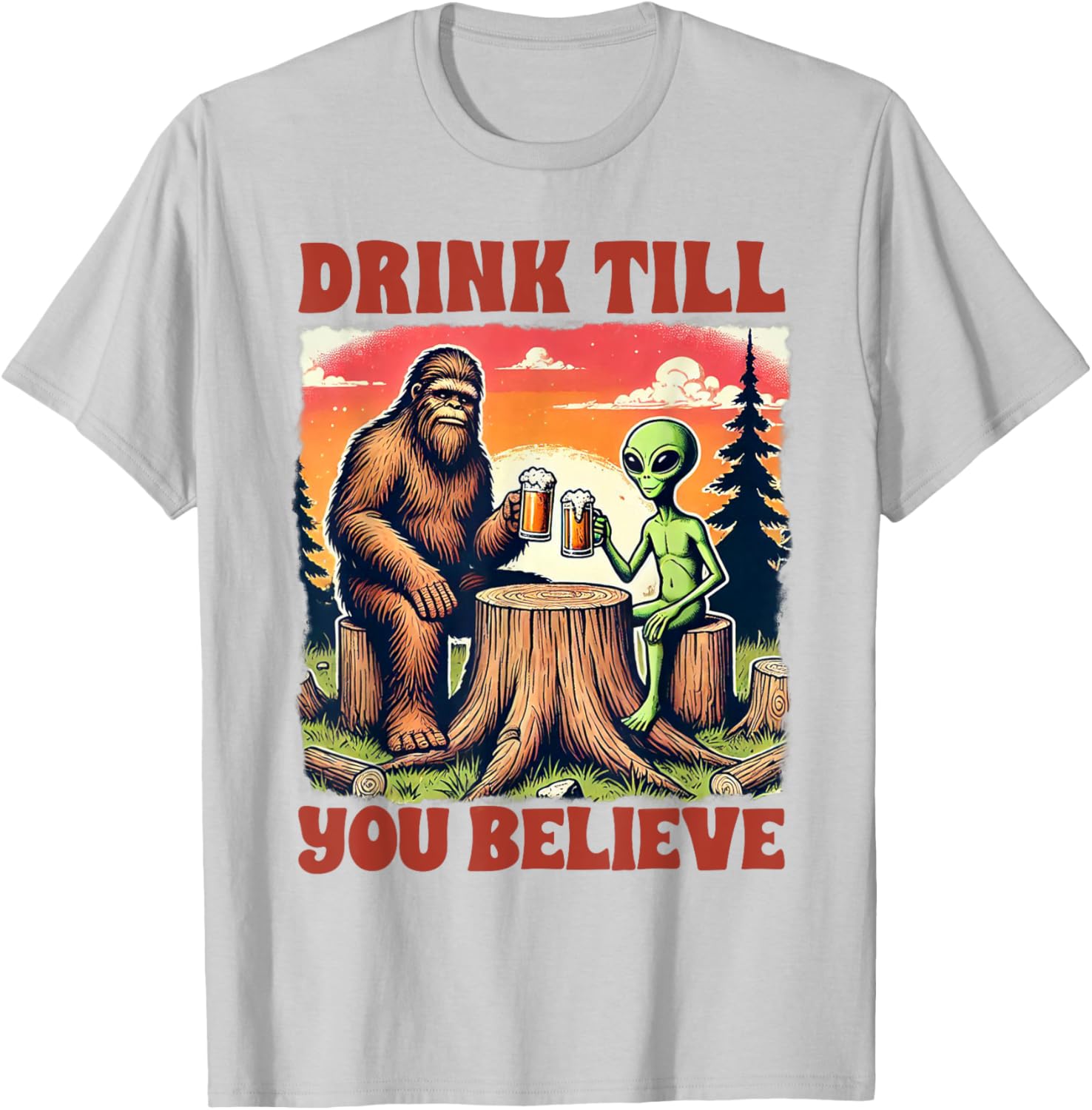 Bigfoot and Alien Lover T-Shirt for Fun Drink Enthusiasts - 1