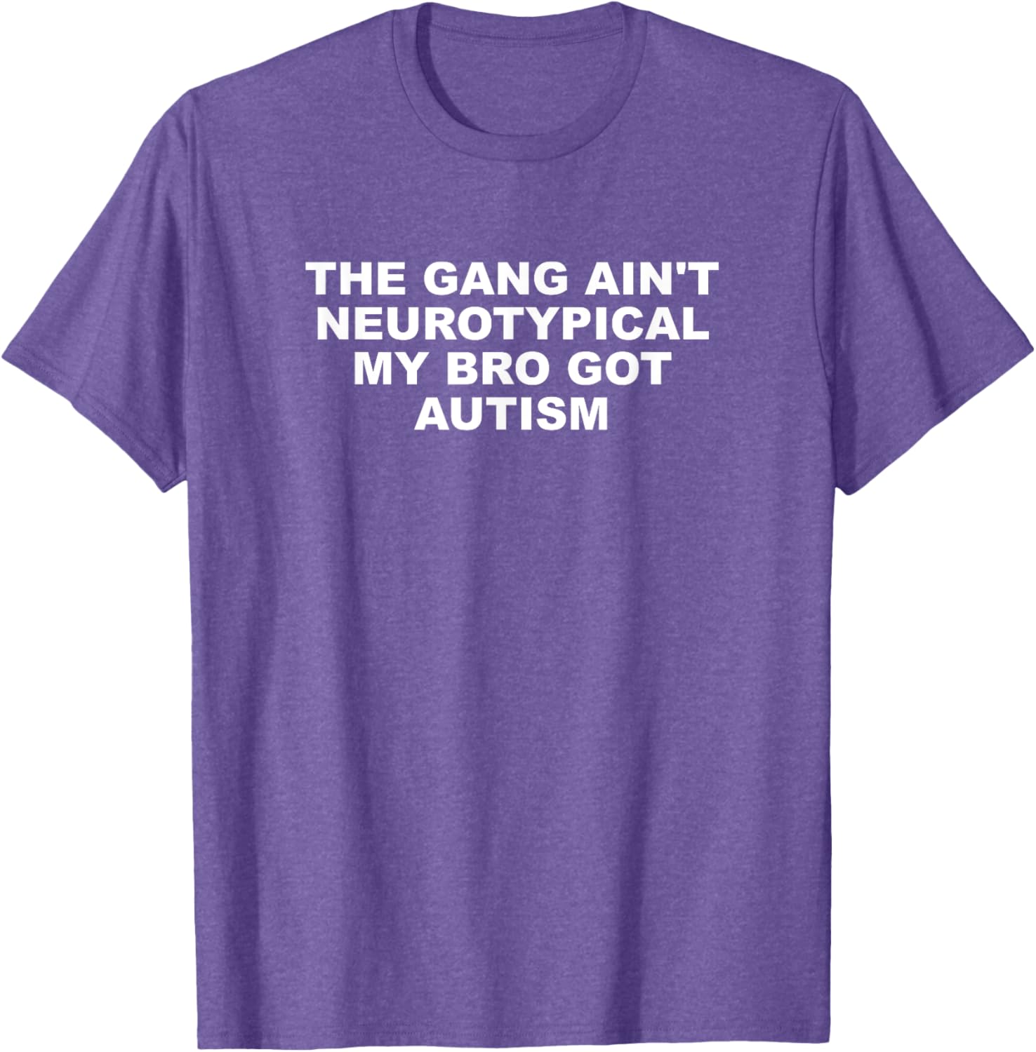 The Gang Aint Neurotypical Autism T-Shirt for Supportive Friends - 18