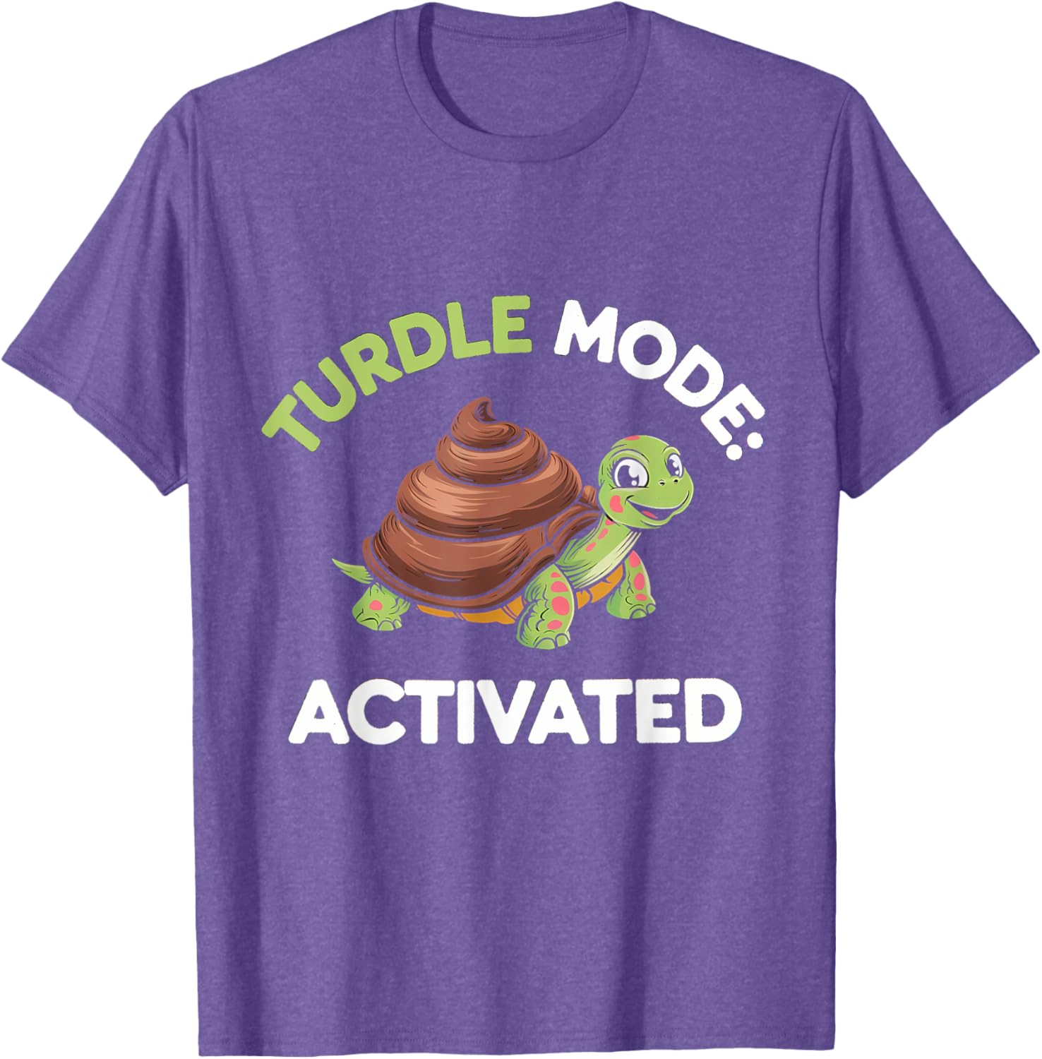 Turdle Mode Activated Fun Turtle Turd T-Shirt for Casual Wear - 7