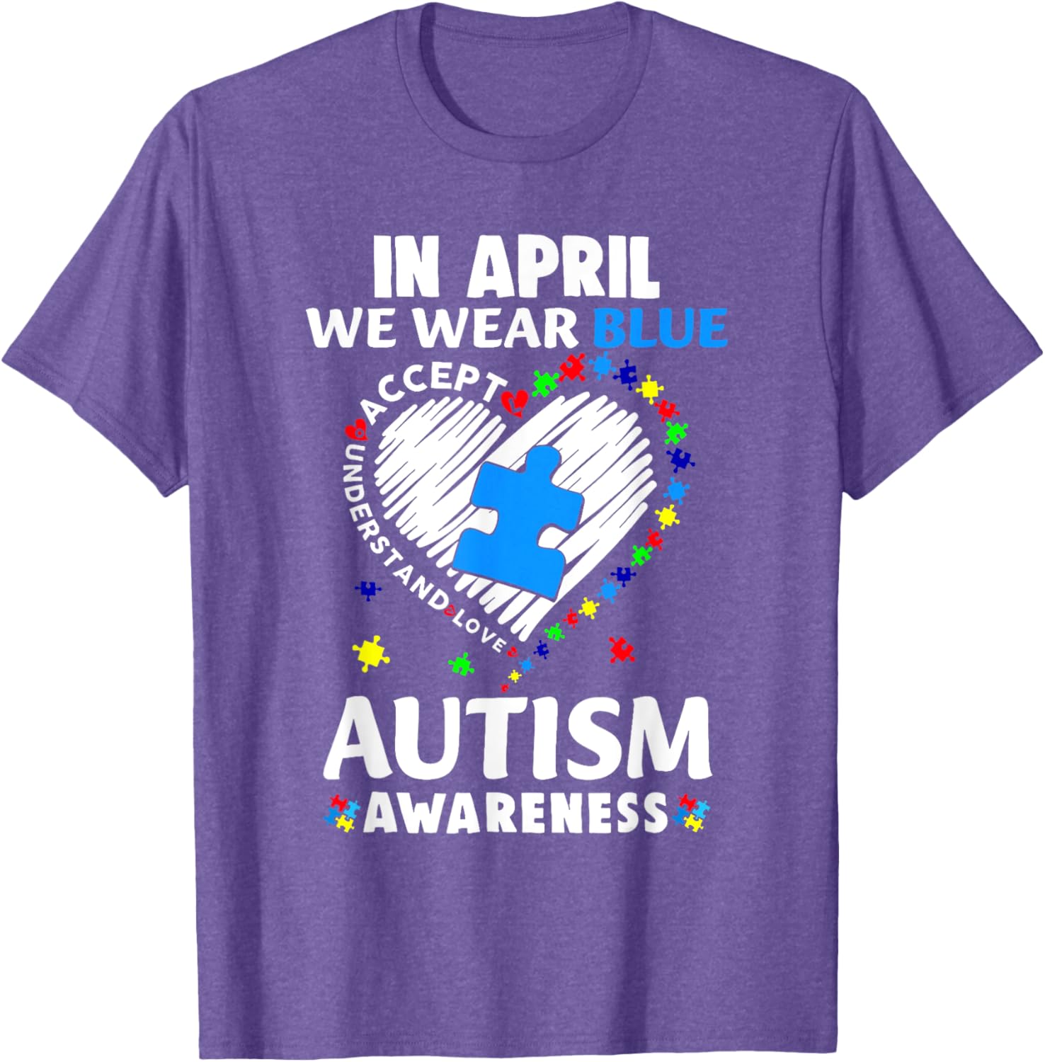 April Autism Awareness T-Shirt in Blue - Accept Understand Spread Love - 14