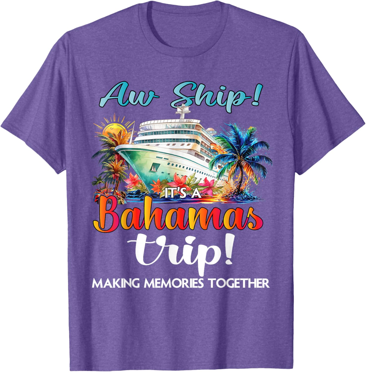 Aw Ship It's A Bahamas Trip 2025 Cruise Vacation T-Shirt for Fun Travelers - 24