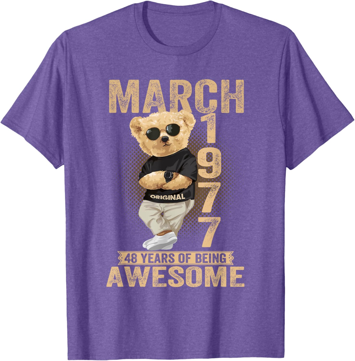 Awesome Teddy Bear T-Shirt for March 48th Birthday Celebration 1977 - 16