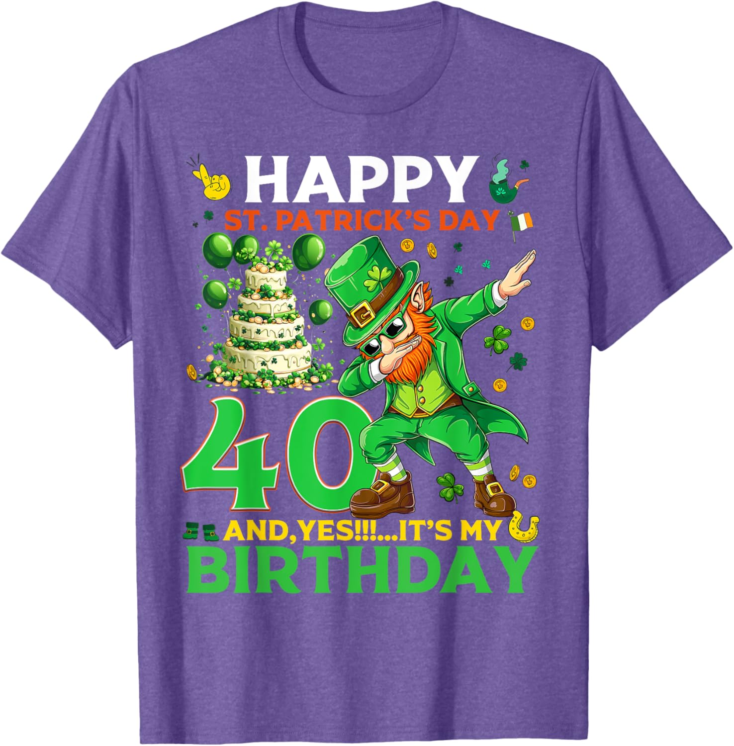 Happy St. Patrick's Day 40th Birthday Lucky T-Shirt for Celebrations - 11