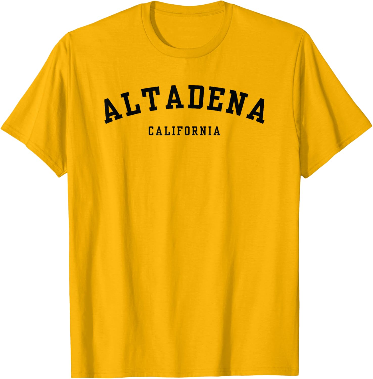 Altadena California Proud Funny Saying T-Shirt for Locals and Visitors - 4