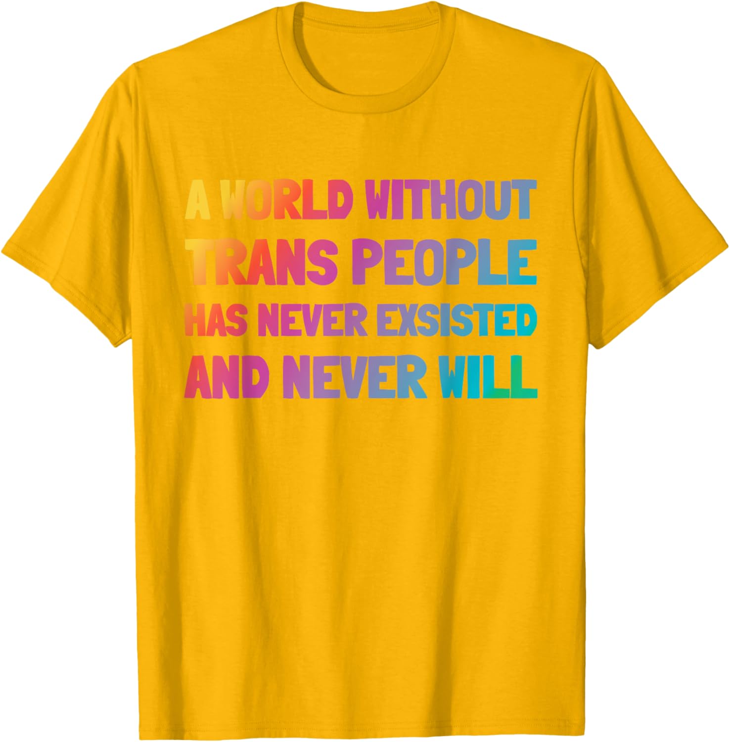 A World Without Trans People T-Shirt for Inclusion and Support - 6