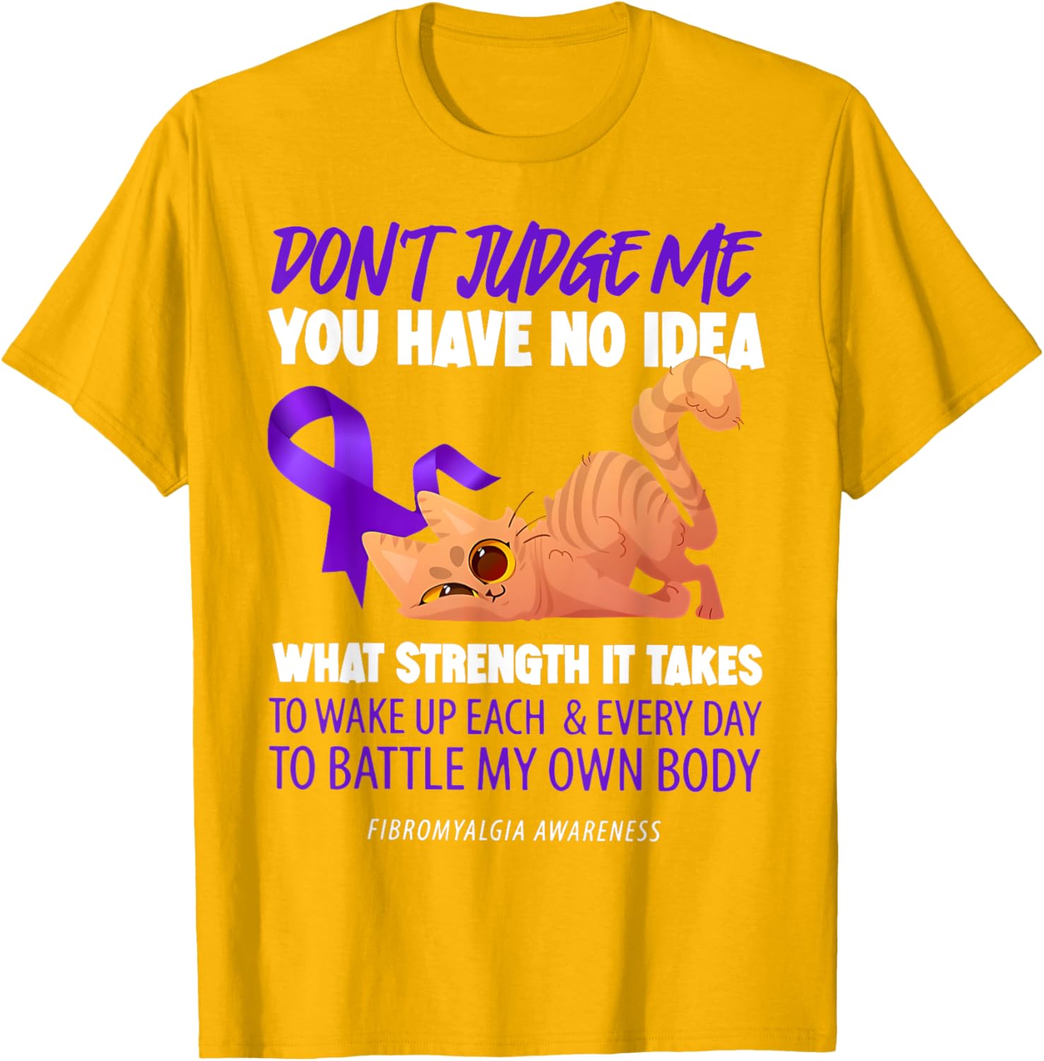 Cat Don't Judge Me Fibromyalgia Awareness T-Shirt for Men and Women - 21
