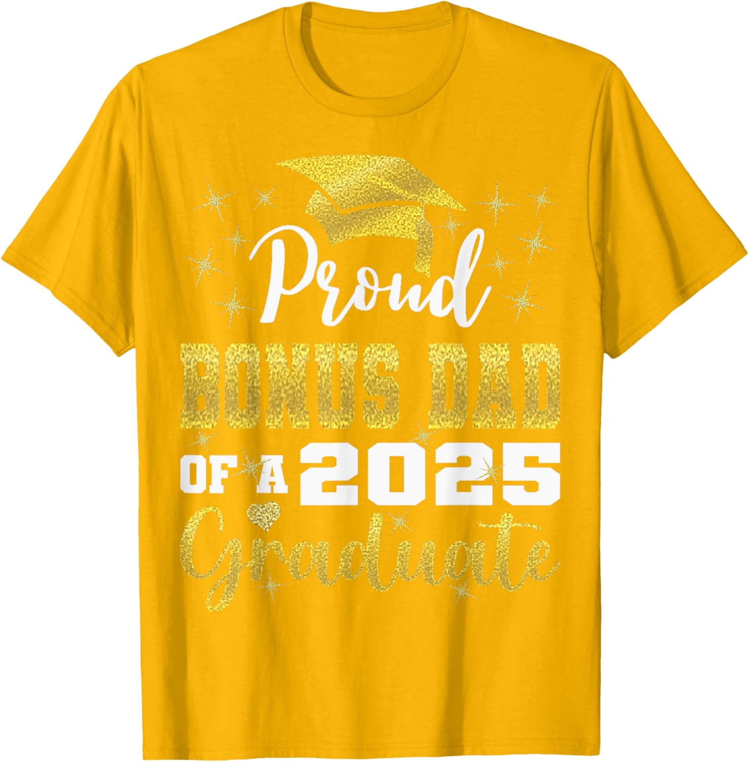 Super Proud Bonus Dad 2025 Graduate Graduation Family T-Shirt - 24