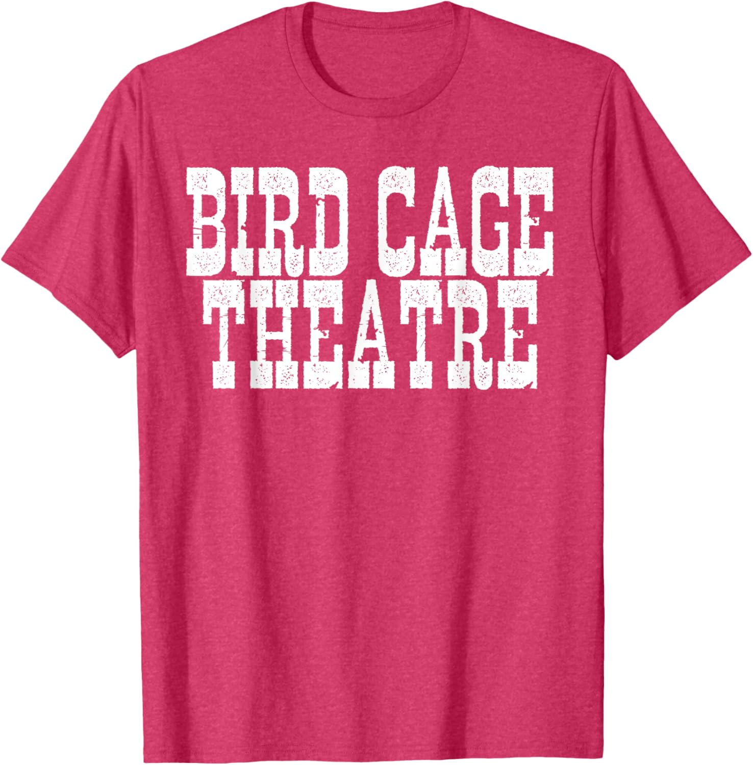 Bird Cage Theatre T-Shirt for Unique Fashion Lovers - Stylish Casual Wear - 16