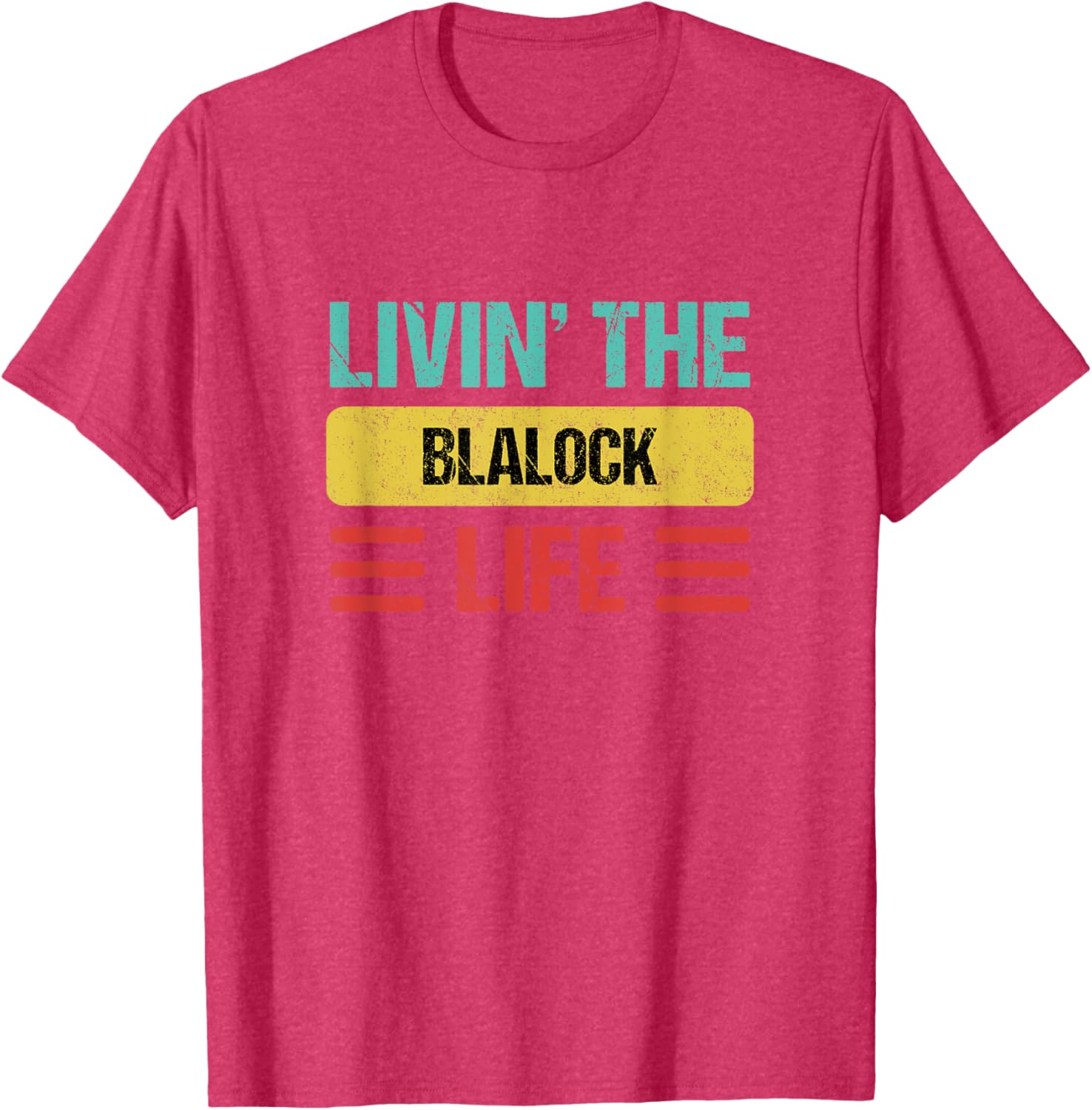 Blalock Name T-Shirt - Stylish Personalized Clothing for Everyday Wear - 19