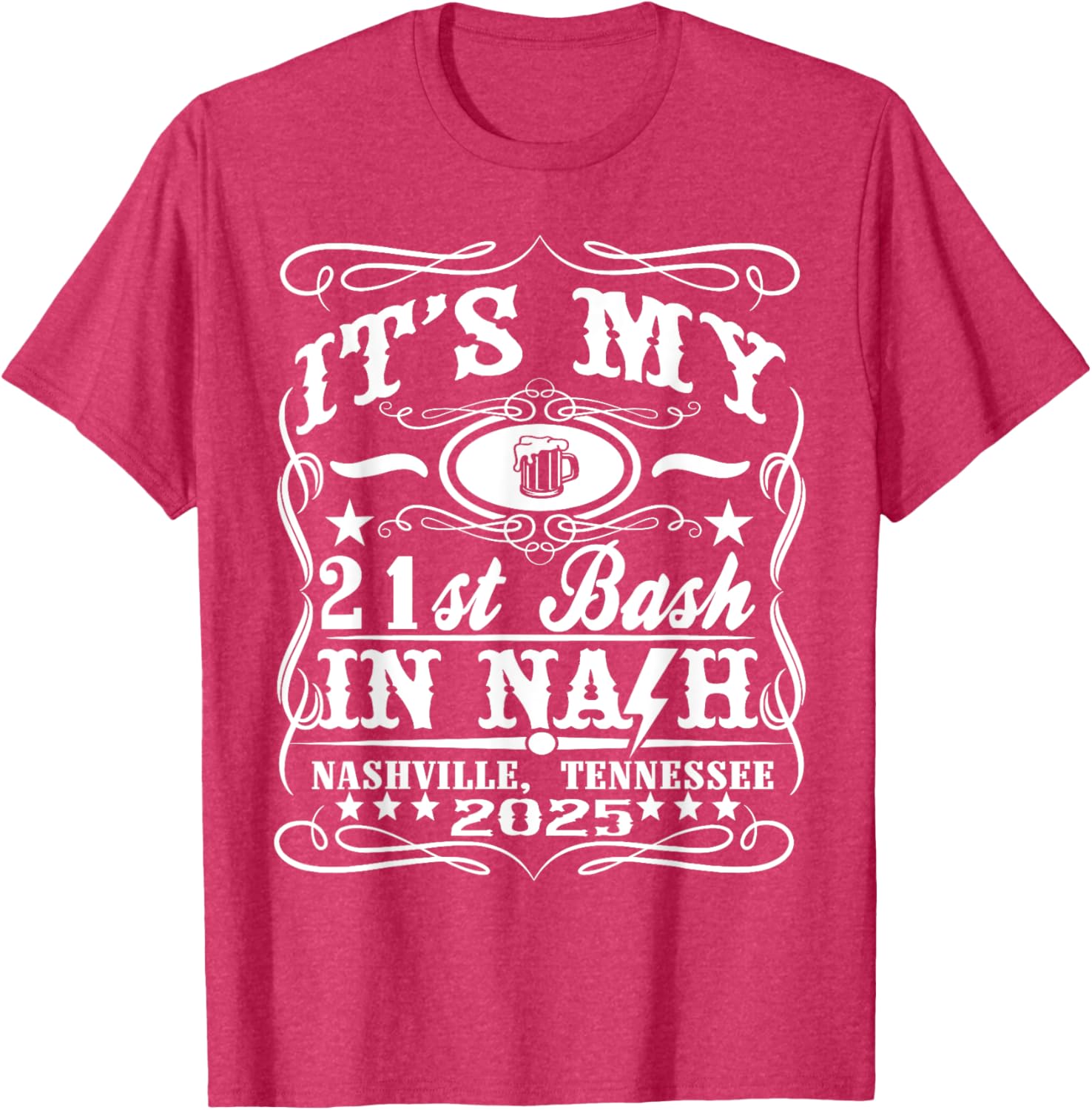 It's My Nashville 21st Birthday Beer Theme T-Shirt for Fun Celebrations - 5