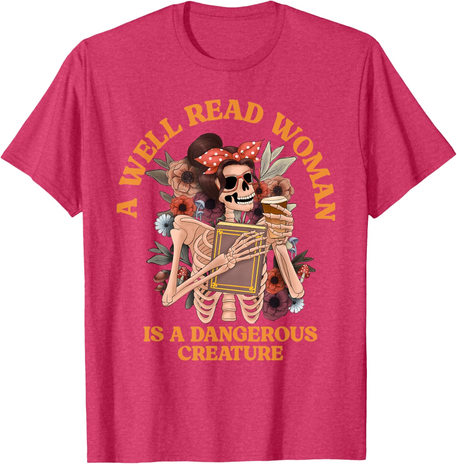 A Well-Read Woman Is A Dangerous Creature Librarian T-Shirt for Book Lovers - 10