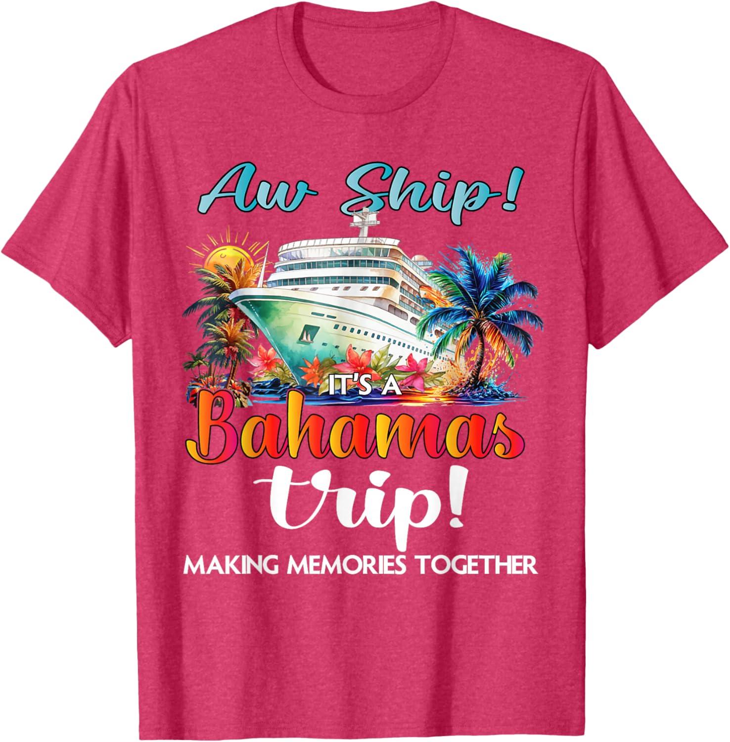 Aw Ship It's A Bahamas Trip 2025 Cruise Vacation T-Shirt for Fun Travelers - 17