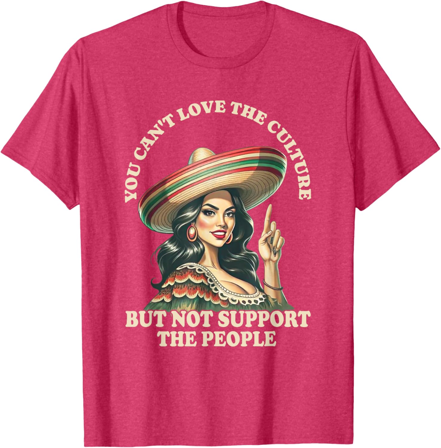 You Can't Love the Culture and Not Support the People Retro T-Shirt - 22