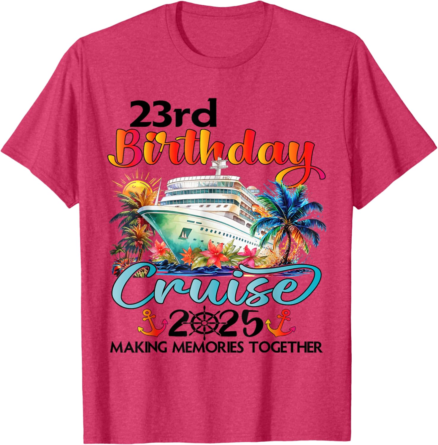 23rd Birthday Cruise T-Shirt for Family Celebration Fun at Sea - 14