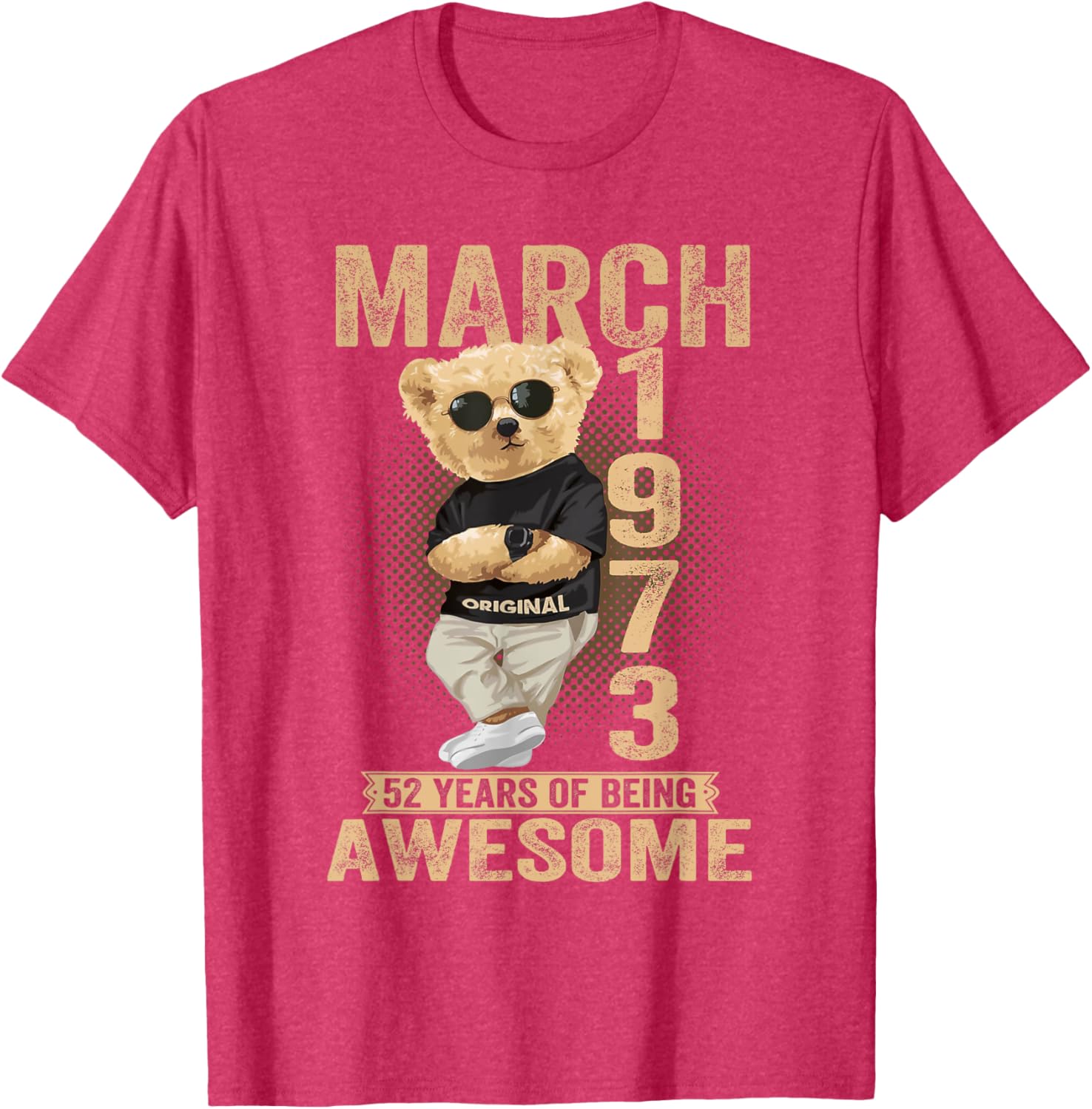 Awesome 1973 Teddy Bear T-Shirt for March 52nd Birthday Celebration - 18