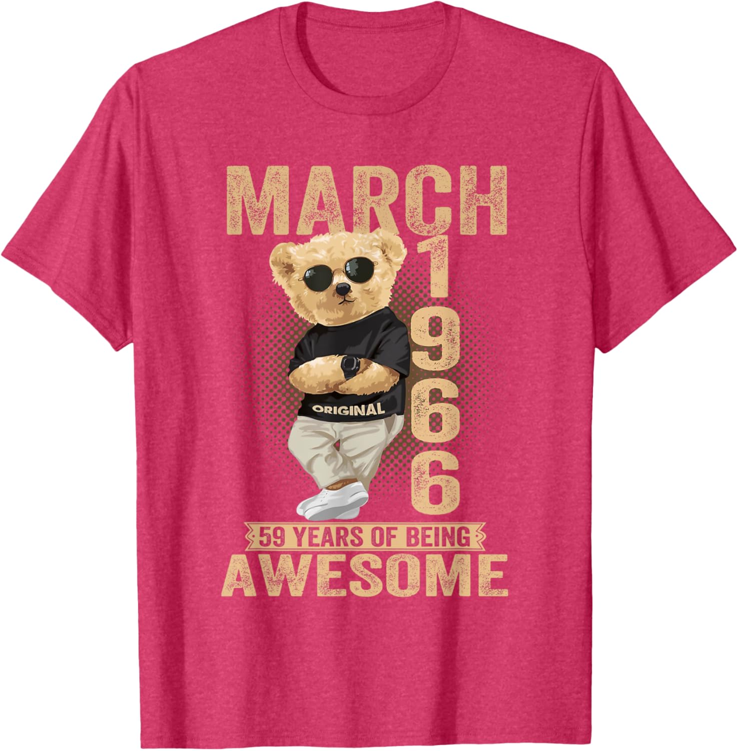 Awesome Teddy Bear T-Shirt for March 59th Birthday 1966 Men Women - 9