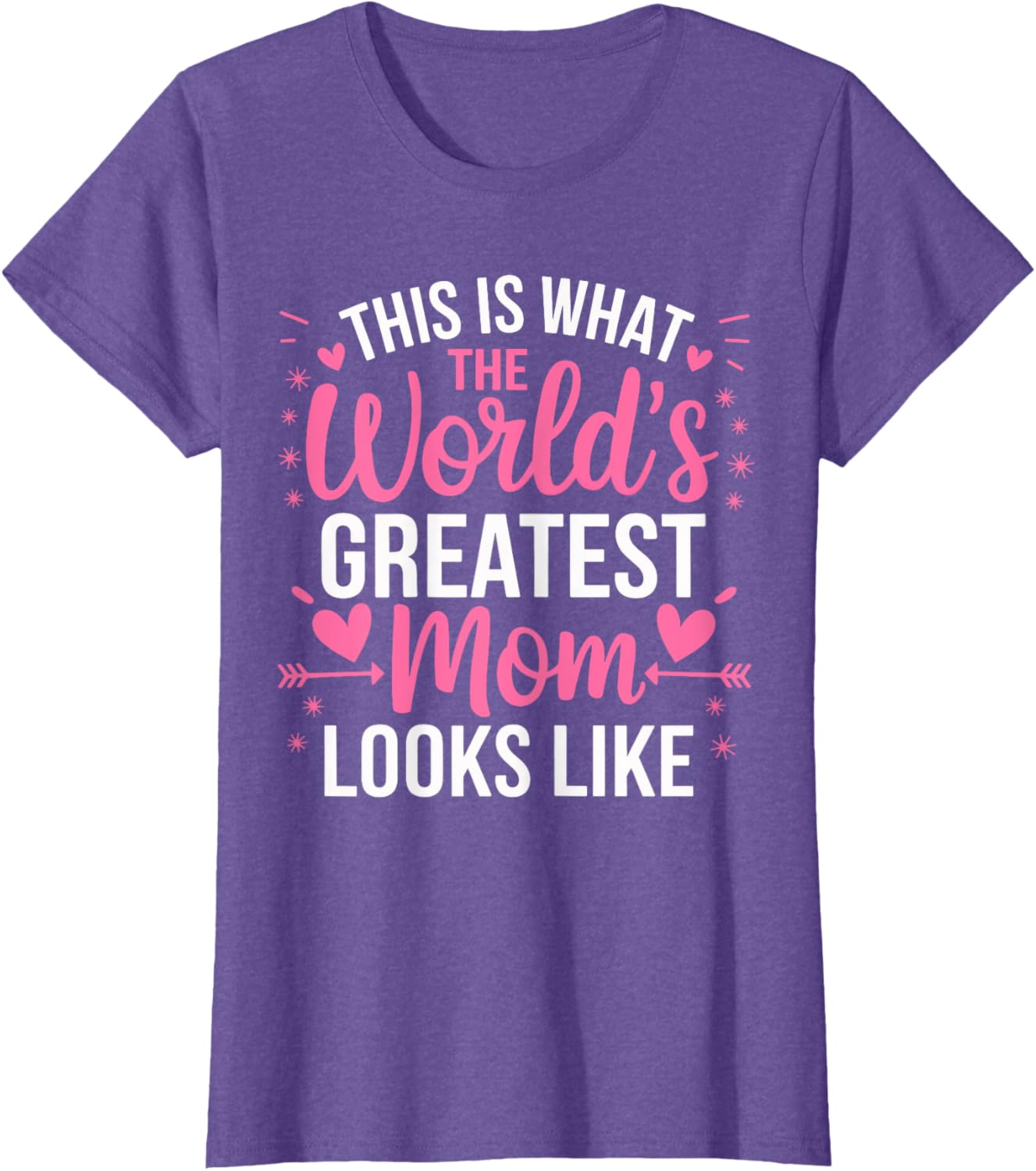 World's Greatest Mom T-Shirt for Best Mother - Perfect Gift Idea - 15
