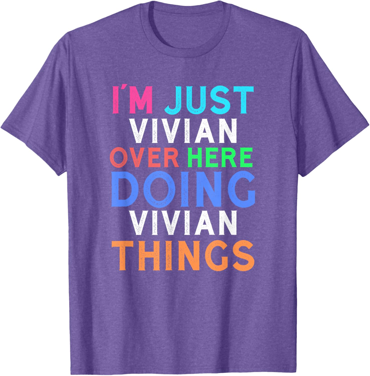 Vivian Quote T-Shirt for Women - Fun and Comfy Everyday Wear - 10