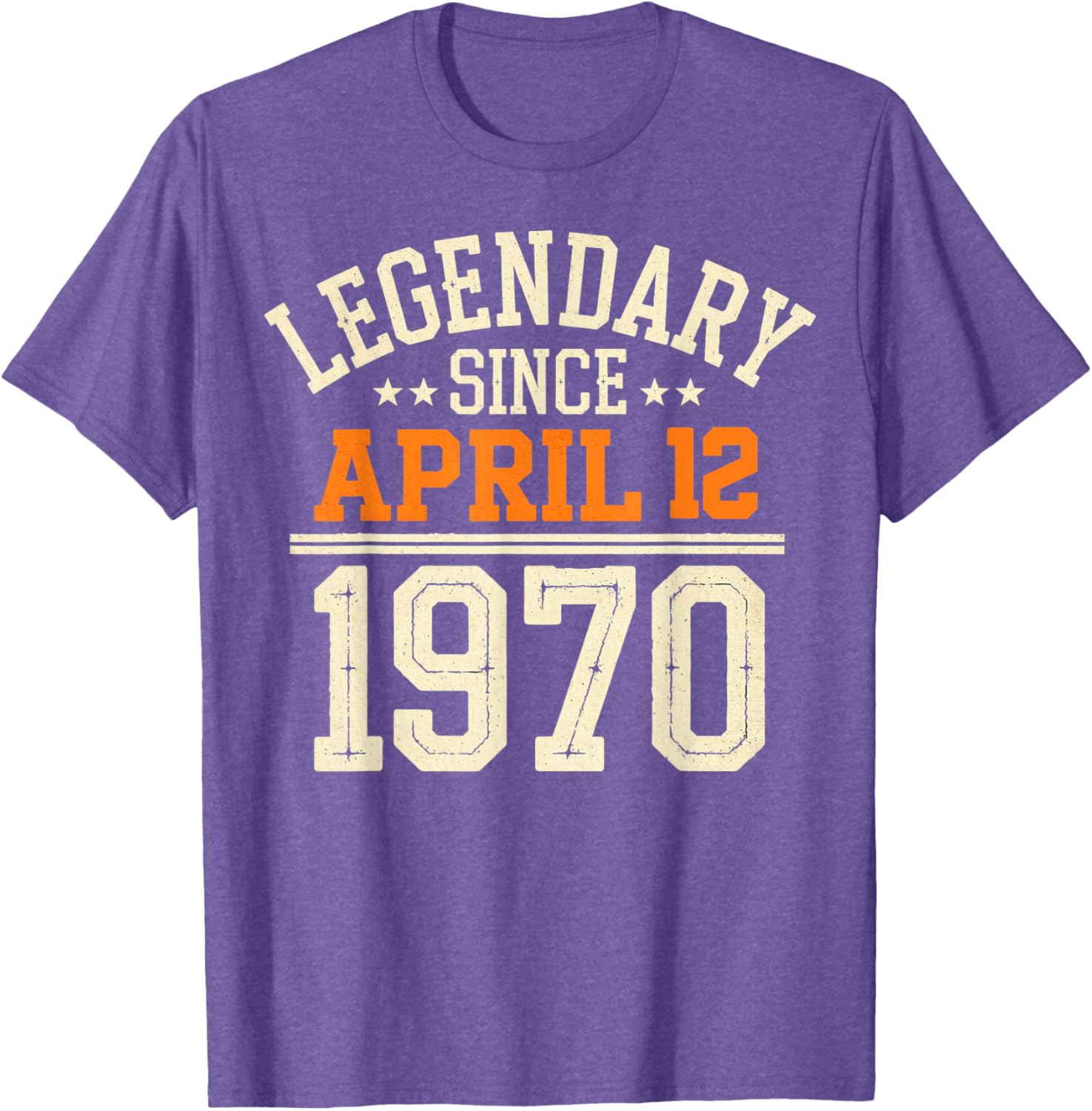 Legendary Since April 12, 1970 Funny Retro Birthday T-Shirt for Men and Women - 14
