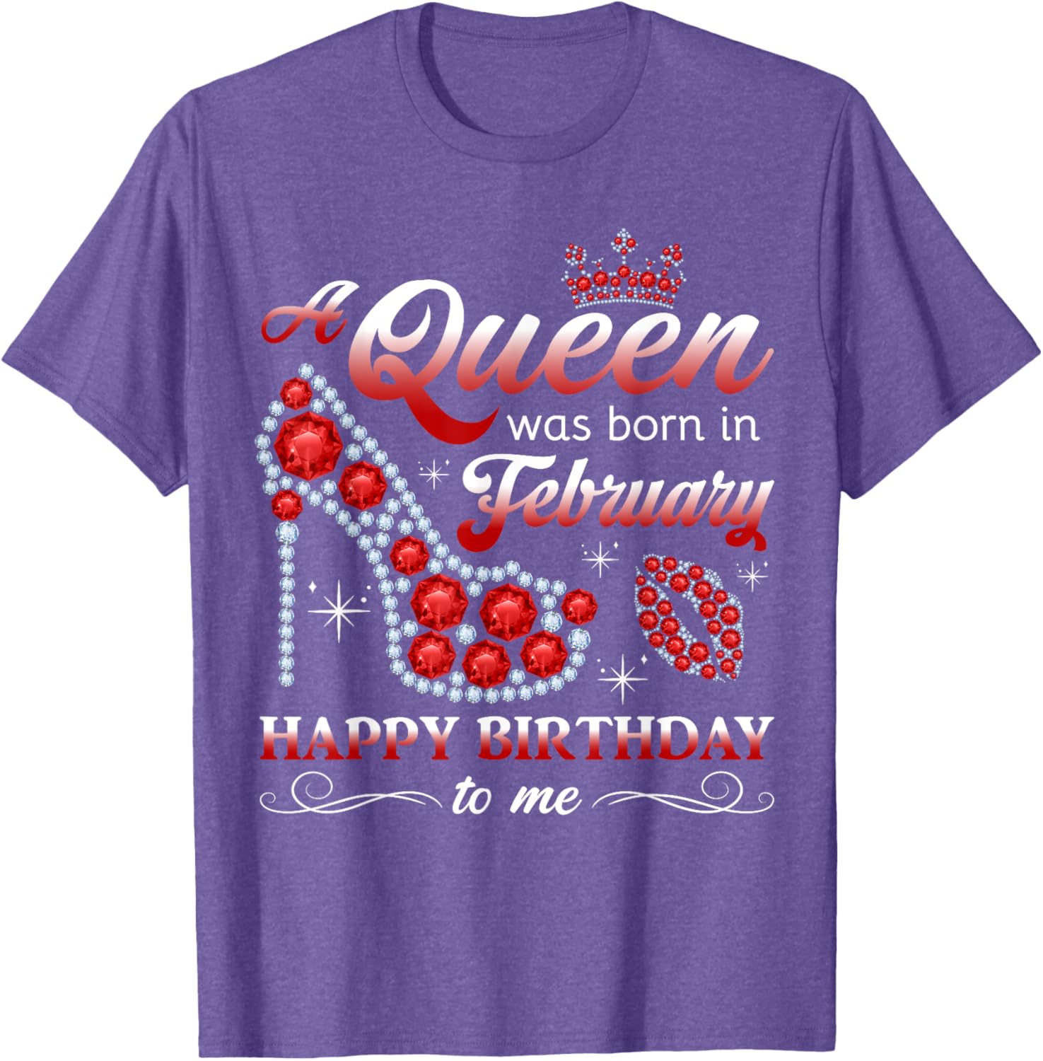 February Birthday Queen T-Shirt for Women and Girls - Celebrate in Style - 11