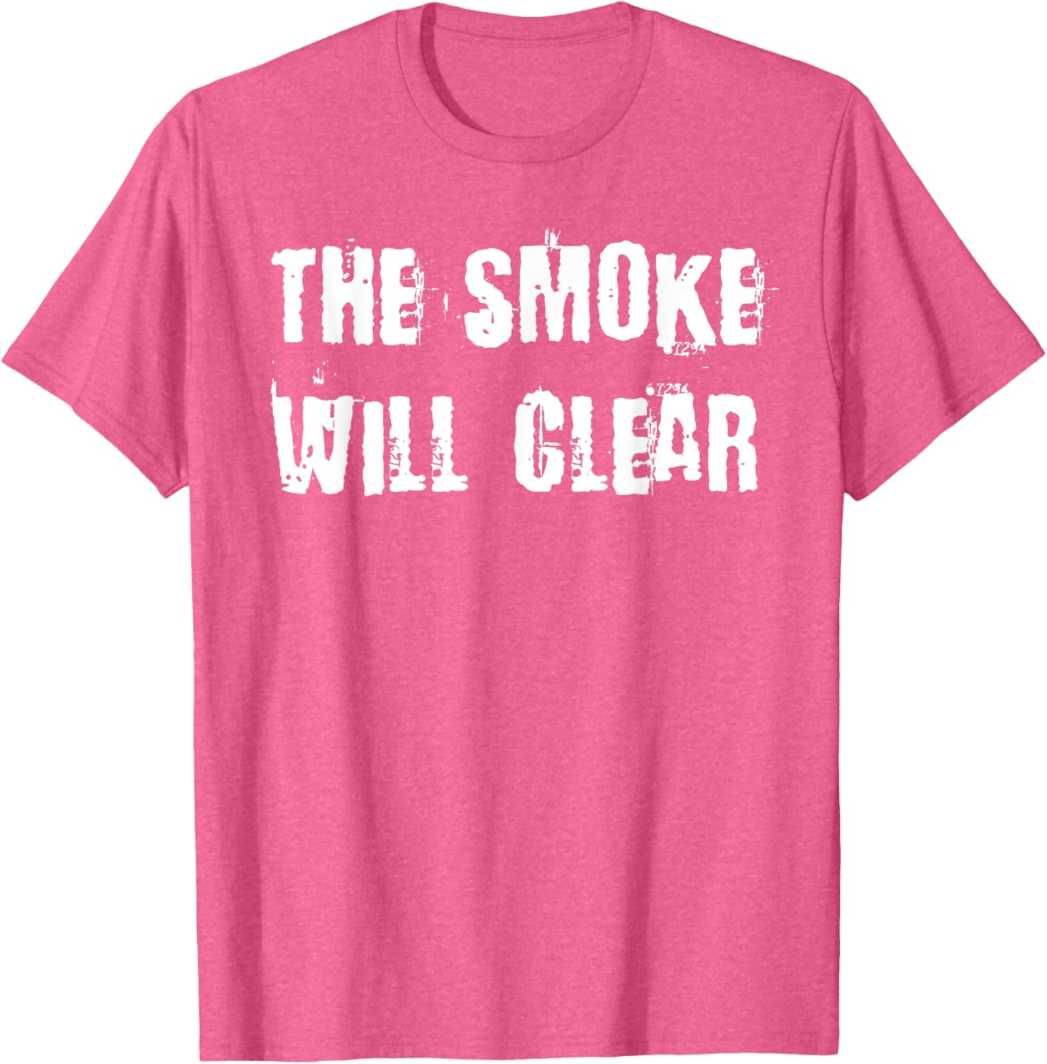 The Smoke Will Clear T-Shirt for Stylish Casual Wear and Everyday Comfort - 25