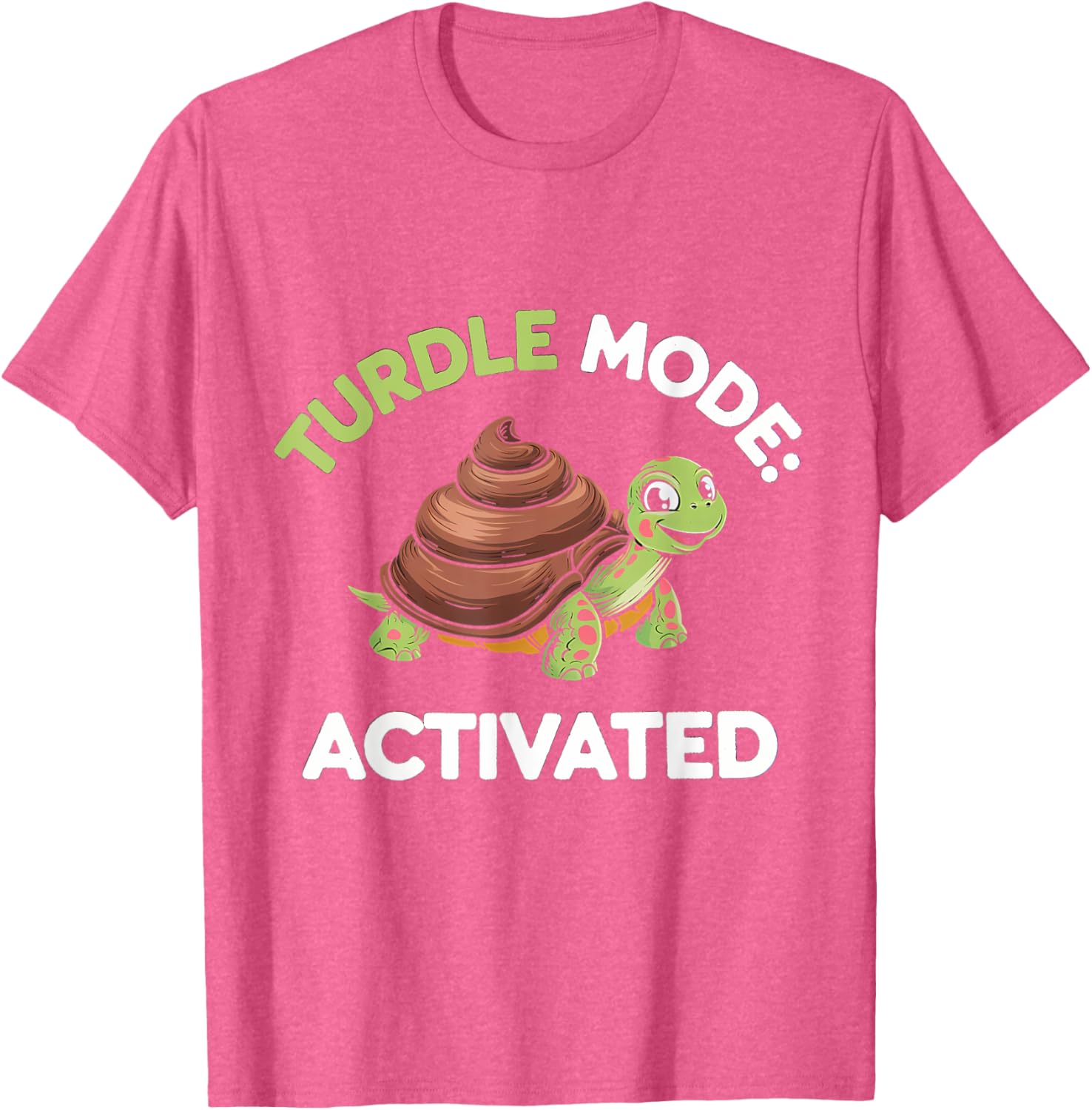 Turdle Mode Activated Fun Turtle Turd T-Shirt for Casual Wear - 10