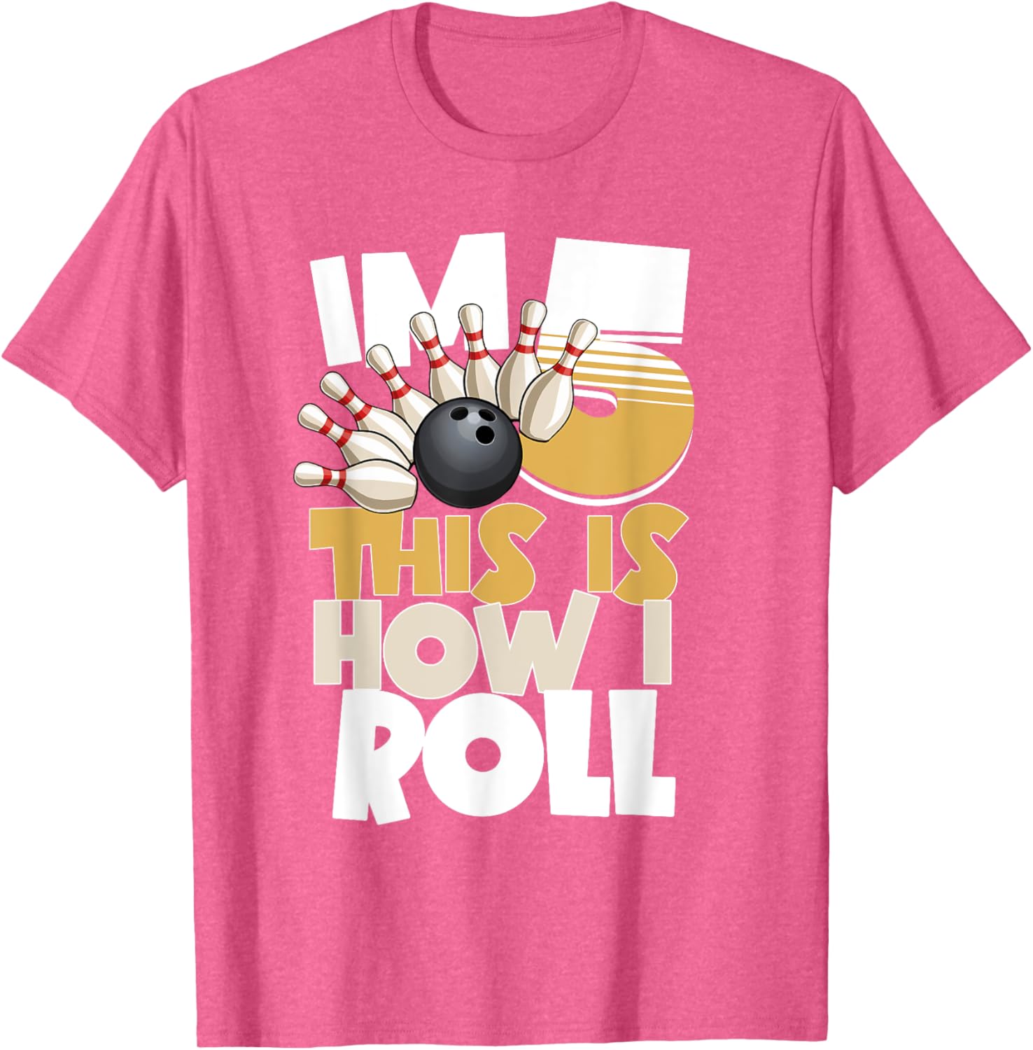 5th Birthday Bowling Shirt I'm 5 This is How I Roll for Kids - 5
