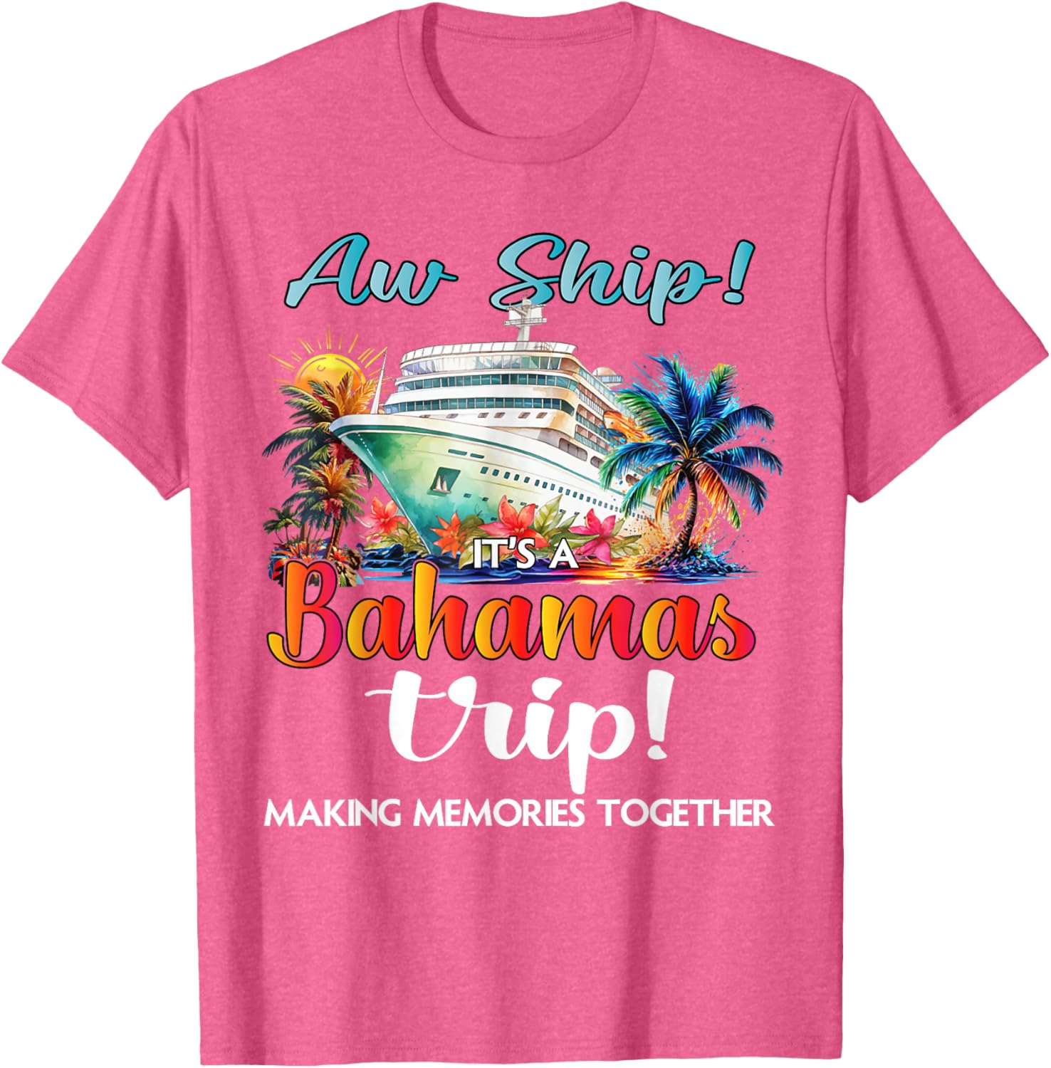 Aw Ship It's A Bahamas Trip 2025 Cruise Vacation T-Shirt for Fun Travelers - 22