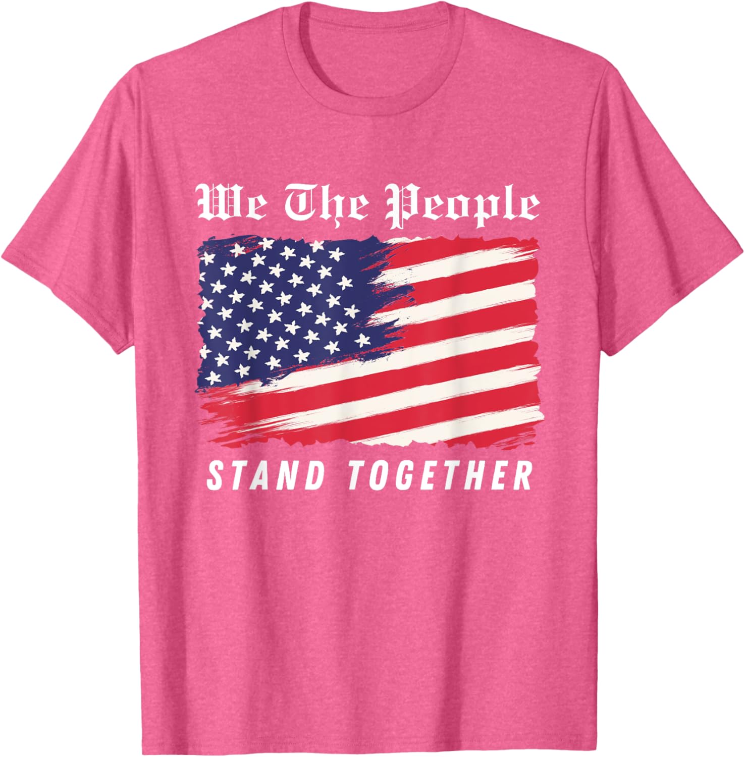 We The People Stand Together T-Shirt - Comfortable and Stylish Apparel - 1