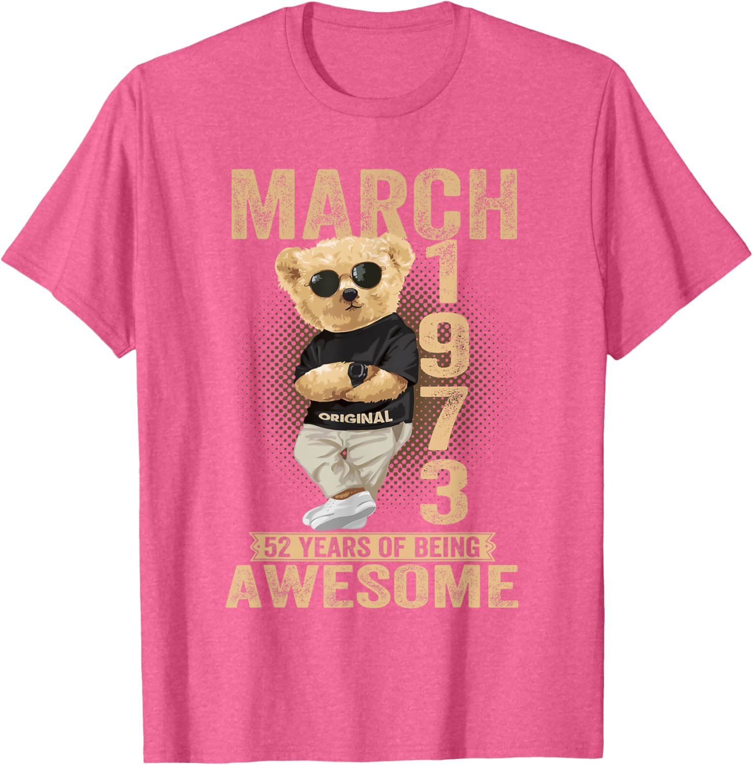 Awesome 1973 Teddy Bear T-Shirt for March 52nd Birthday Celebration - 23