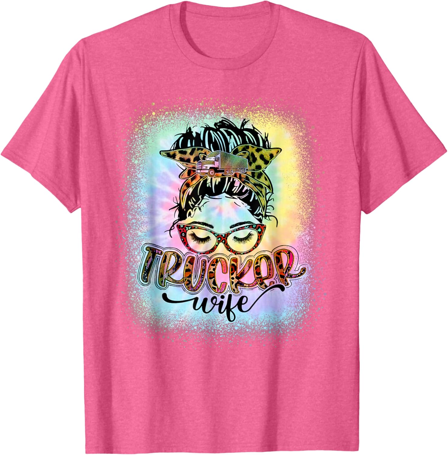 Trucker Wife Life Messy Bun Tie Dye T-Shirt for Stylish Moms - 18